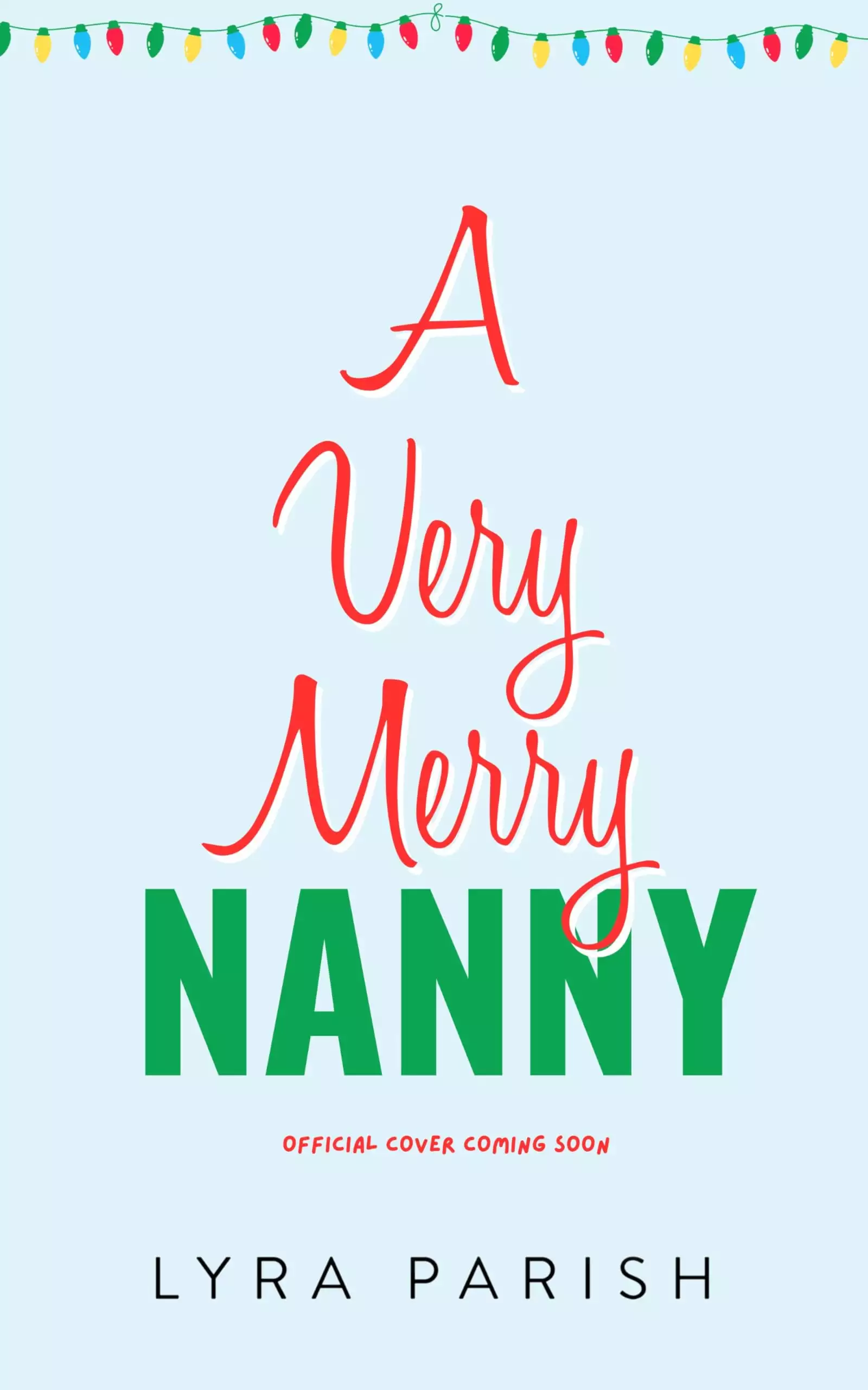 A Very Merry Nanny: A Single Dad, Age Gap, Small Town Romance
