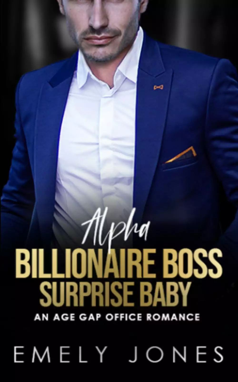 Alpha Billionaire Surprise Baby: An Age Gap Office Romance