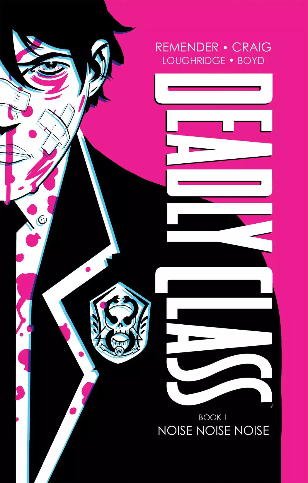 Deadly Class Deluxe Edition Volume 1: Noise Noise Noise