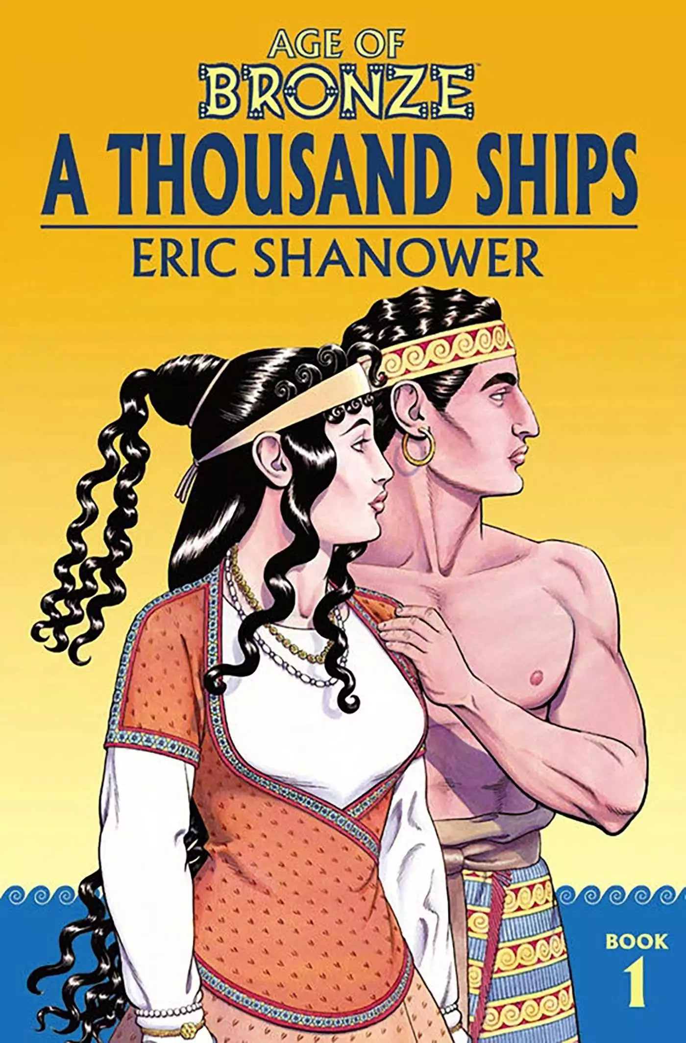 Age of Bronze Volume 1: A Thousand Ships (New Edition)