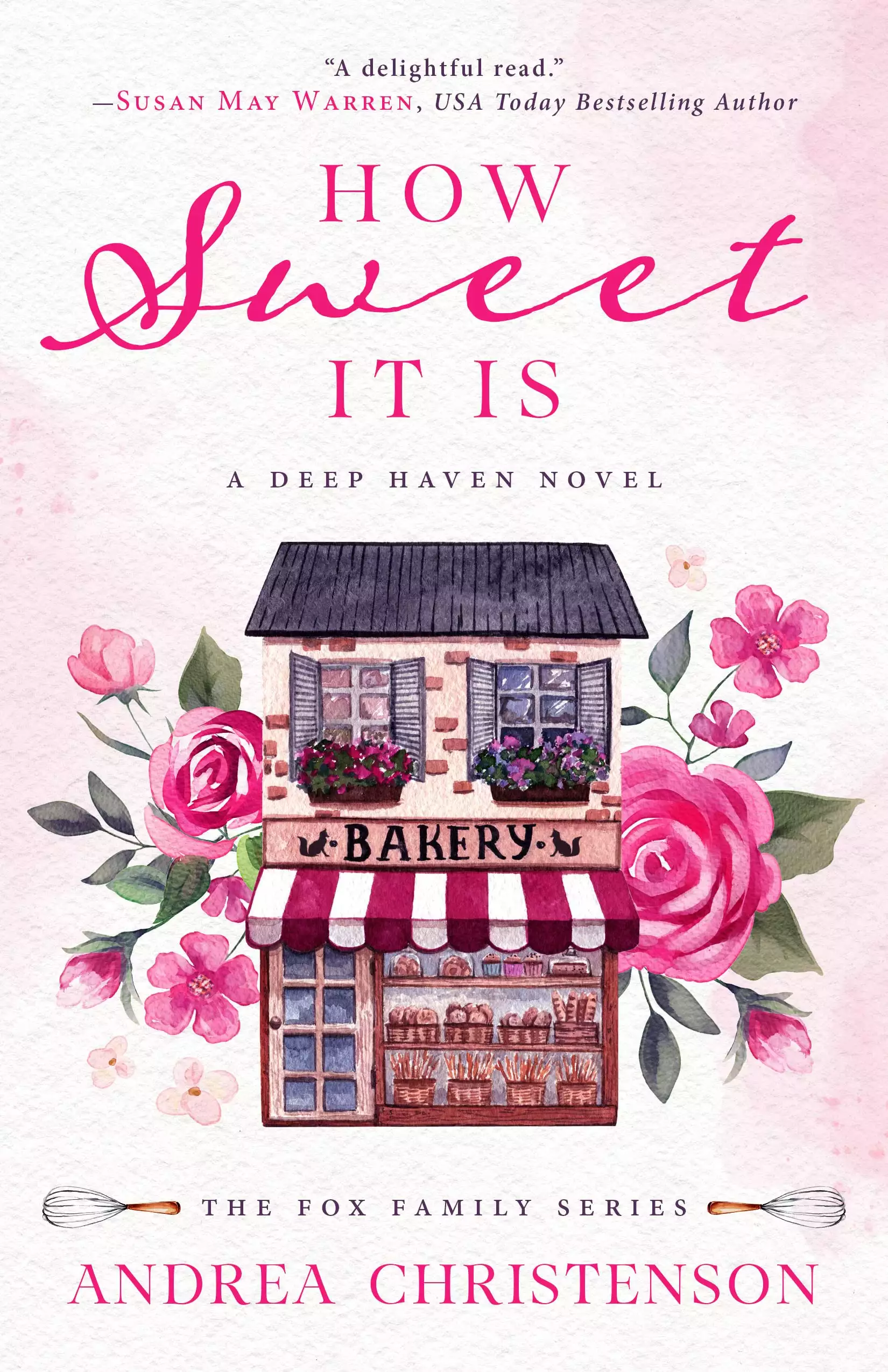 How Sweet It Is: A Deep Haven Novel