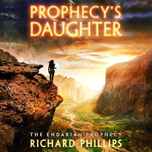 Prophecy's Daughter: The Endarian Prophecy, Book 2
