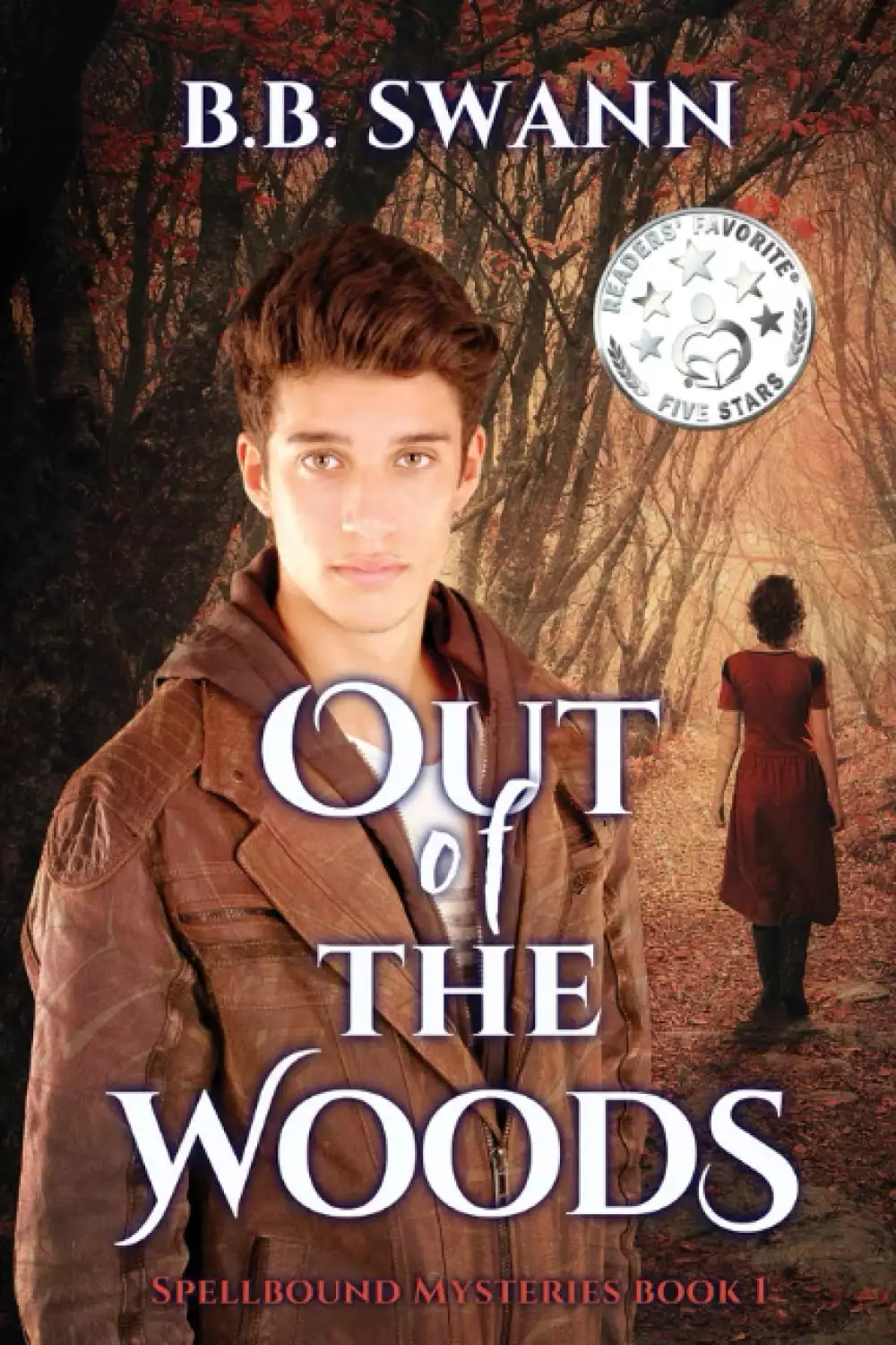 Out of the Woods: Spellbound Mysteries Book 1