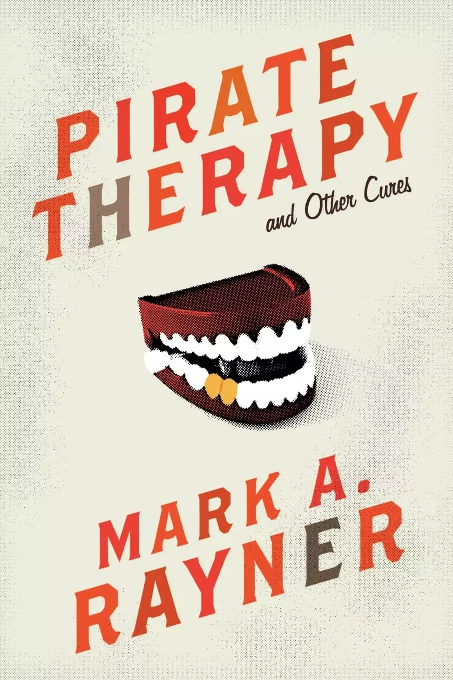 Pirate Therapy and Other Cures