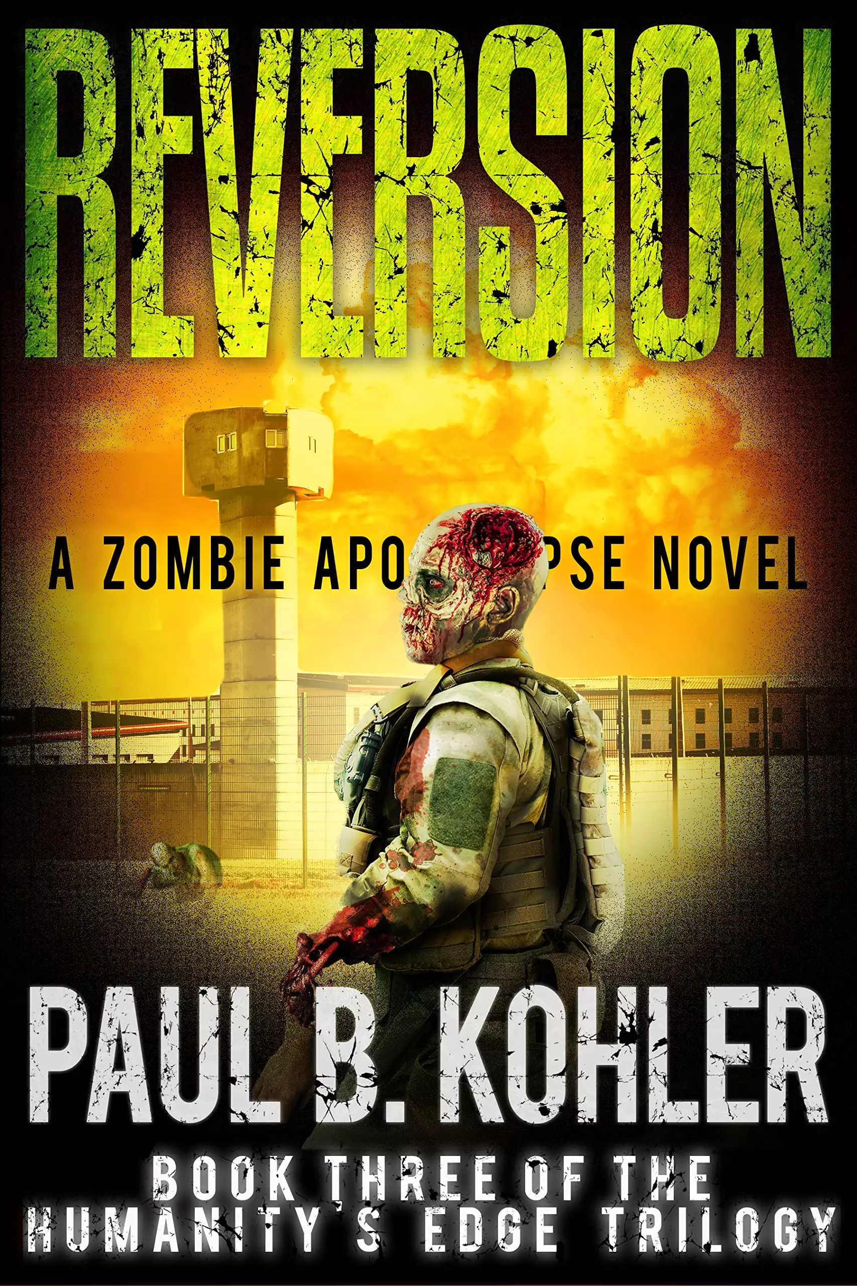 Reversion - Book Three of the Humanity's Edge Trilogy: A Zombie Apocalypse Survival Thriller