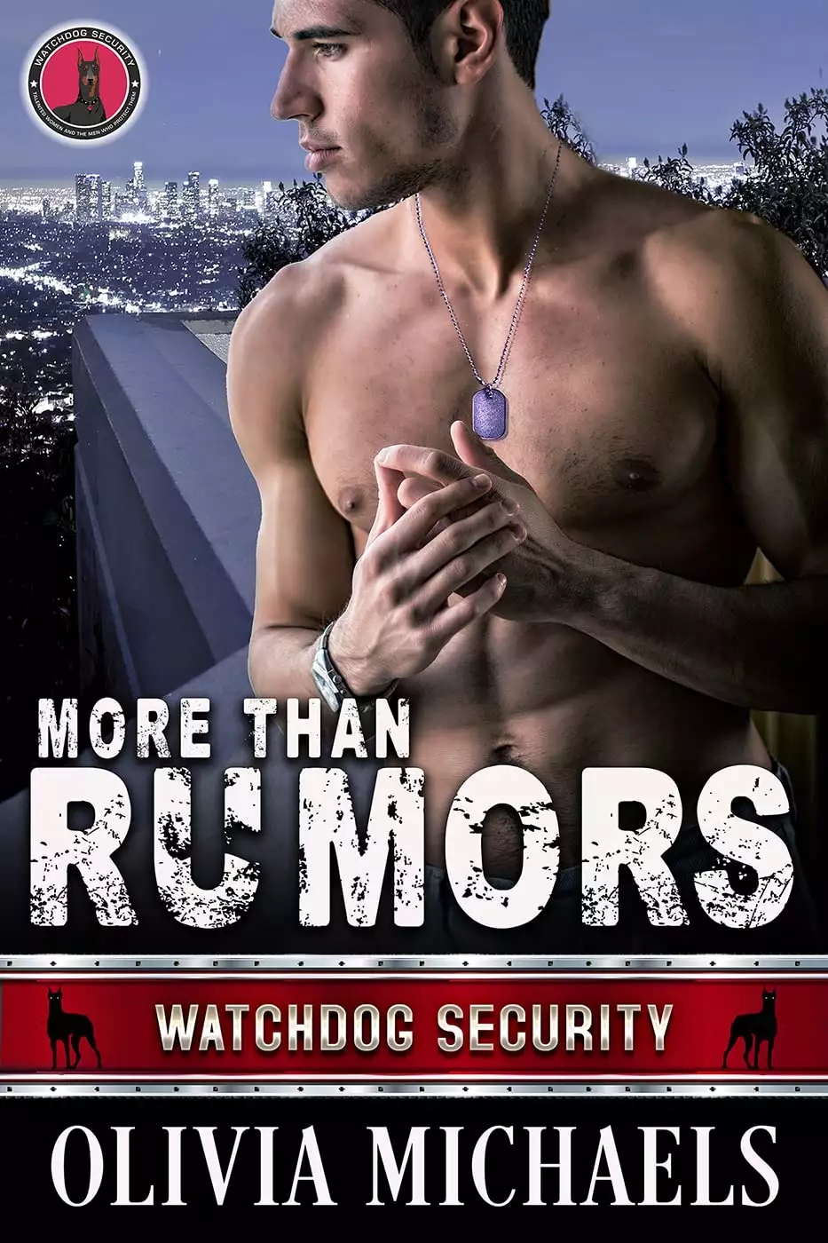More Than Rumors: Watchdog Security Series Book 8
