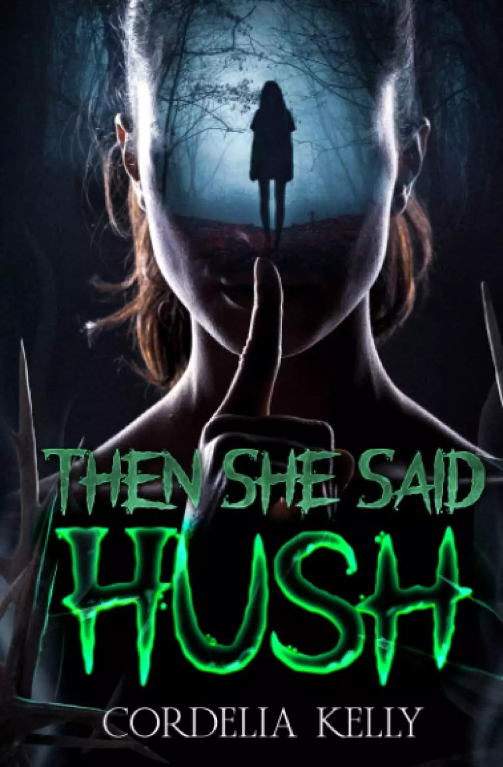 Then She Said Hush