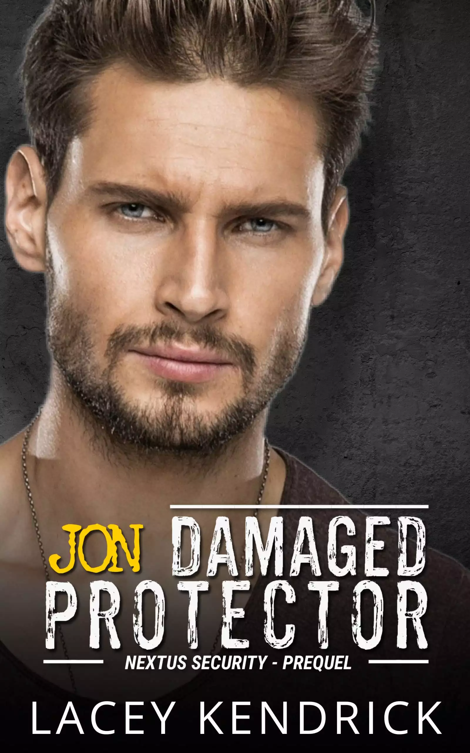Damaged Protector: Jon - An Enemies to Lovers Suspenseful Romance