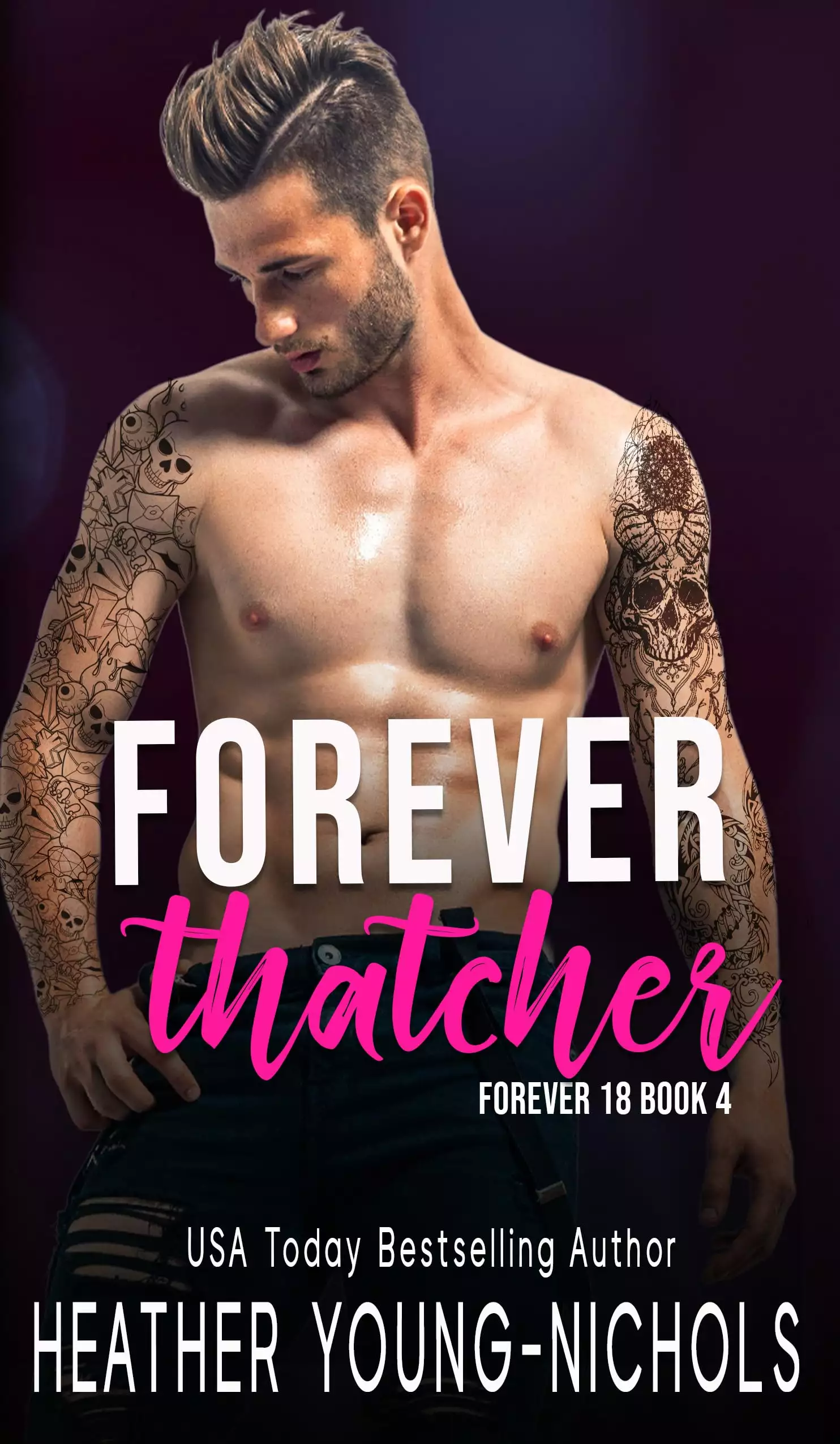 Forever Thatcher: A Friends to Lovers Rockstar Romance