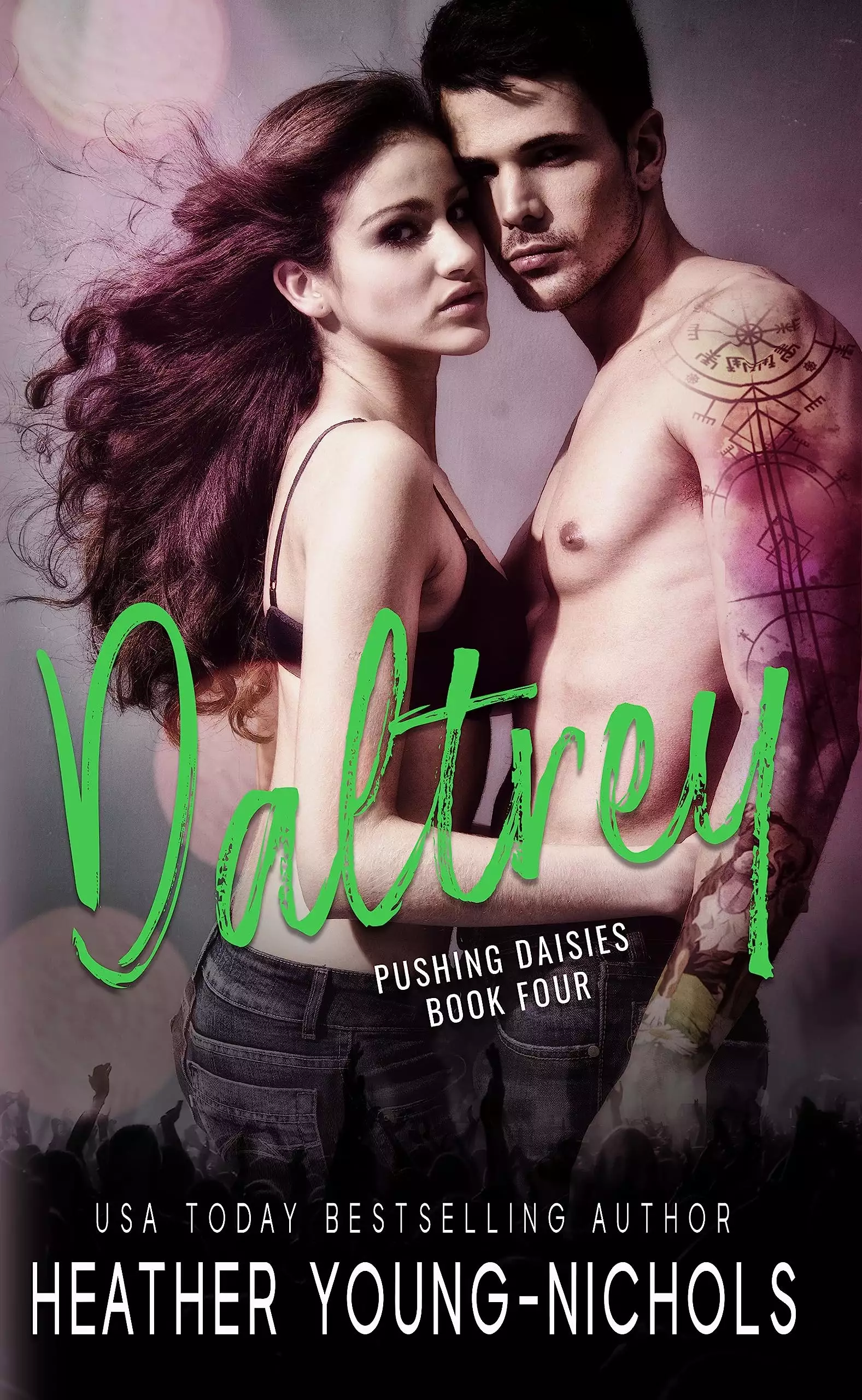 Daltrey: A Forced Proximity Rockstar Romance