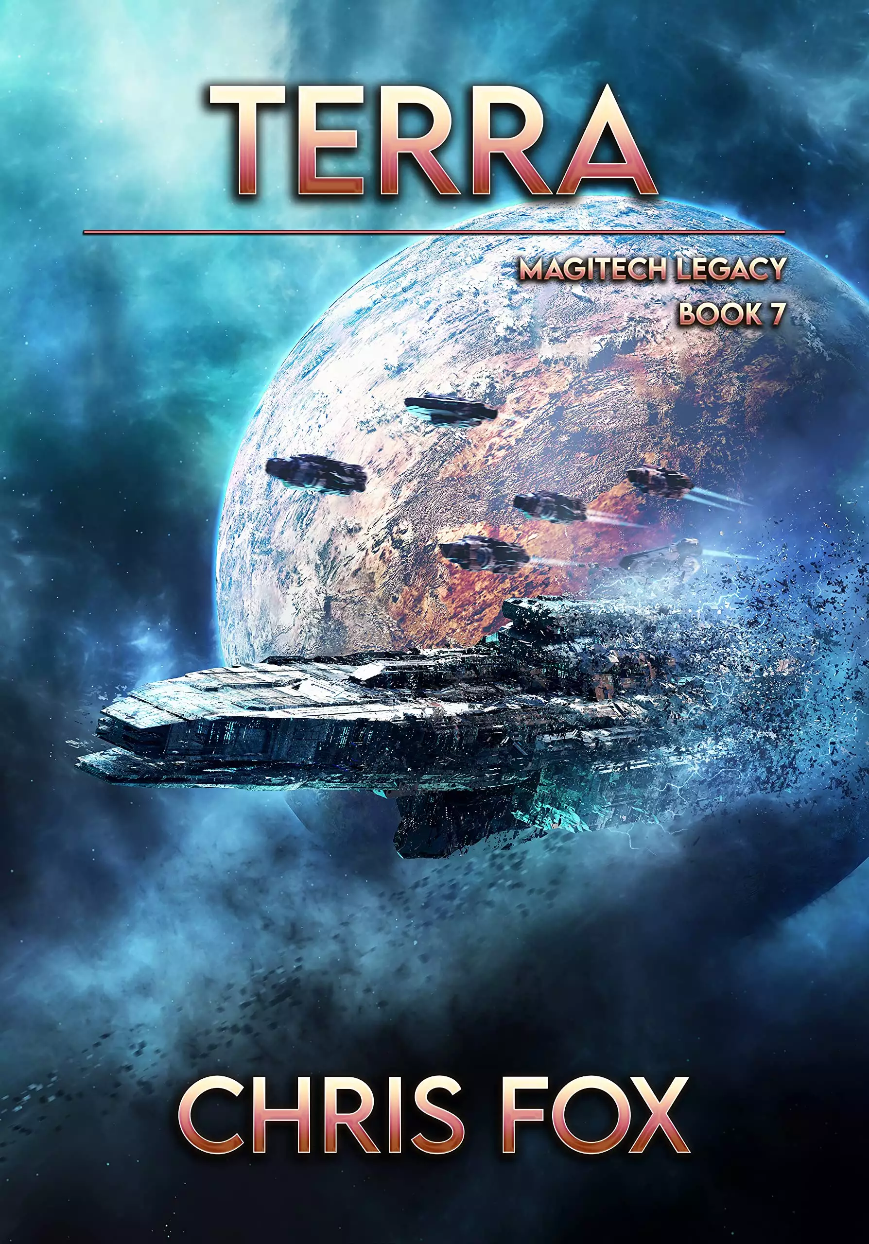 Terra: Magitech Legacy Book 7
