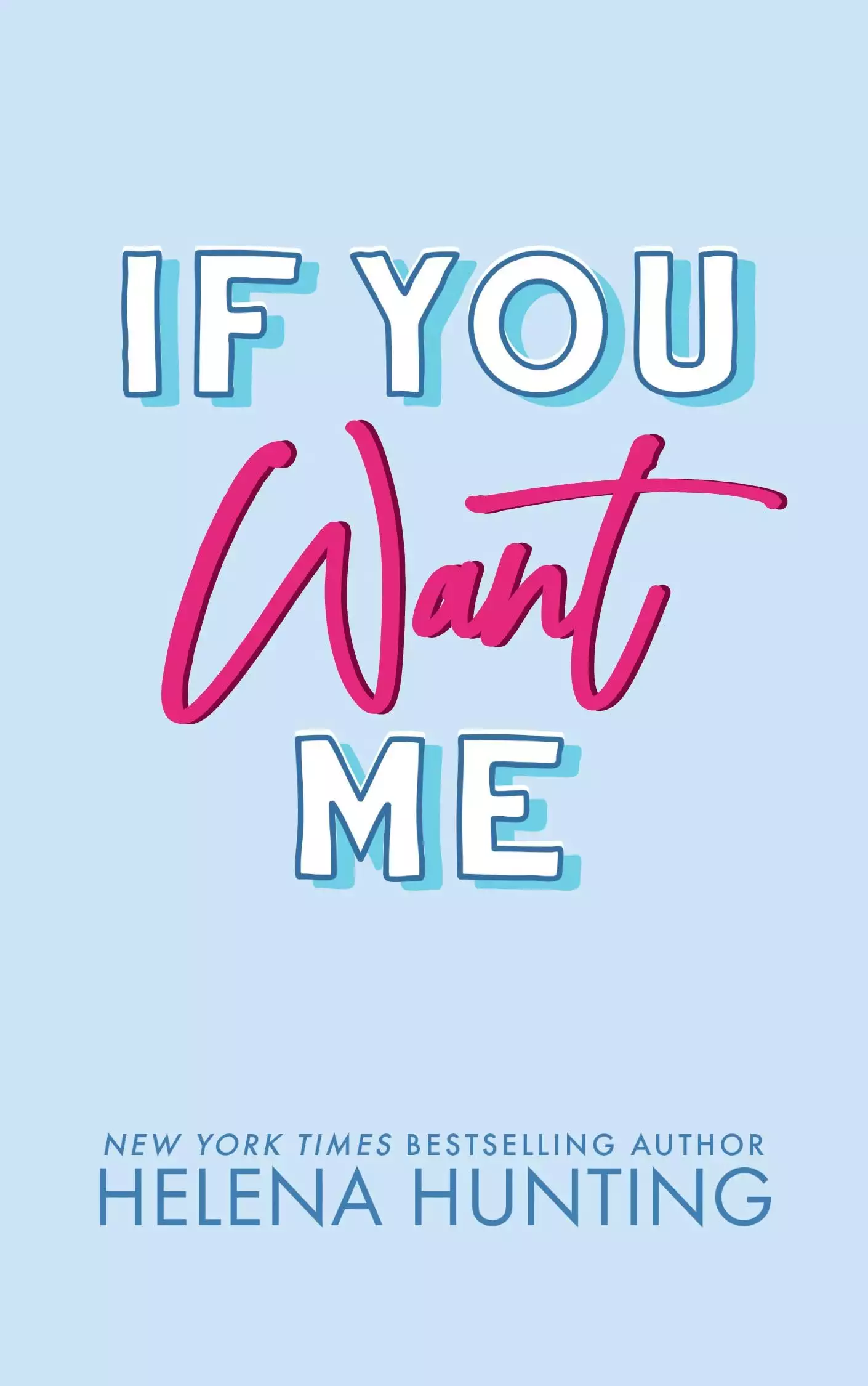 If You Want Me