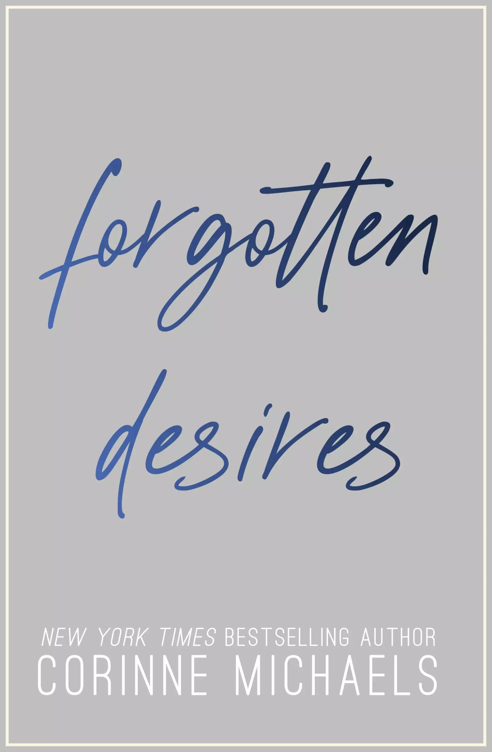 Forgotten Desires: A Marriage of Convenience/Billionaire Small-Town Romance