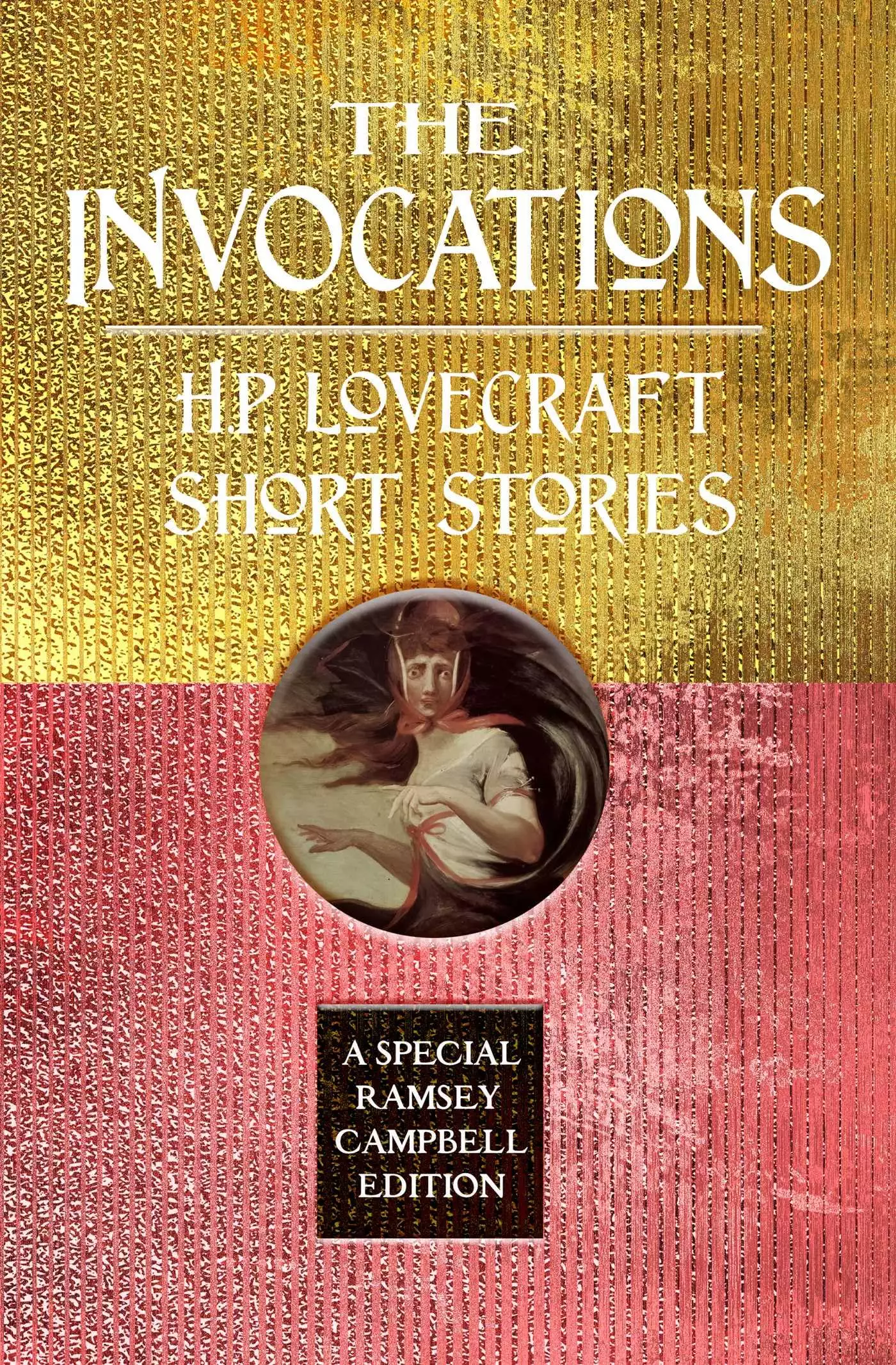 Invocations: H.P. Lovecraft Short Stories
