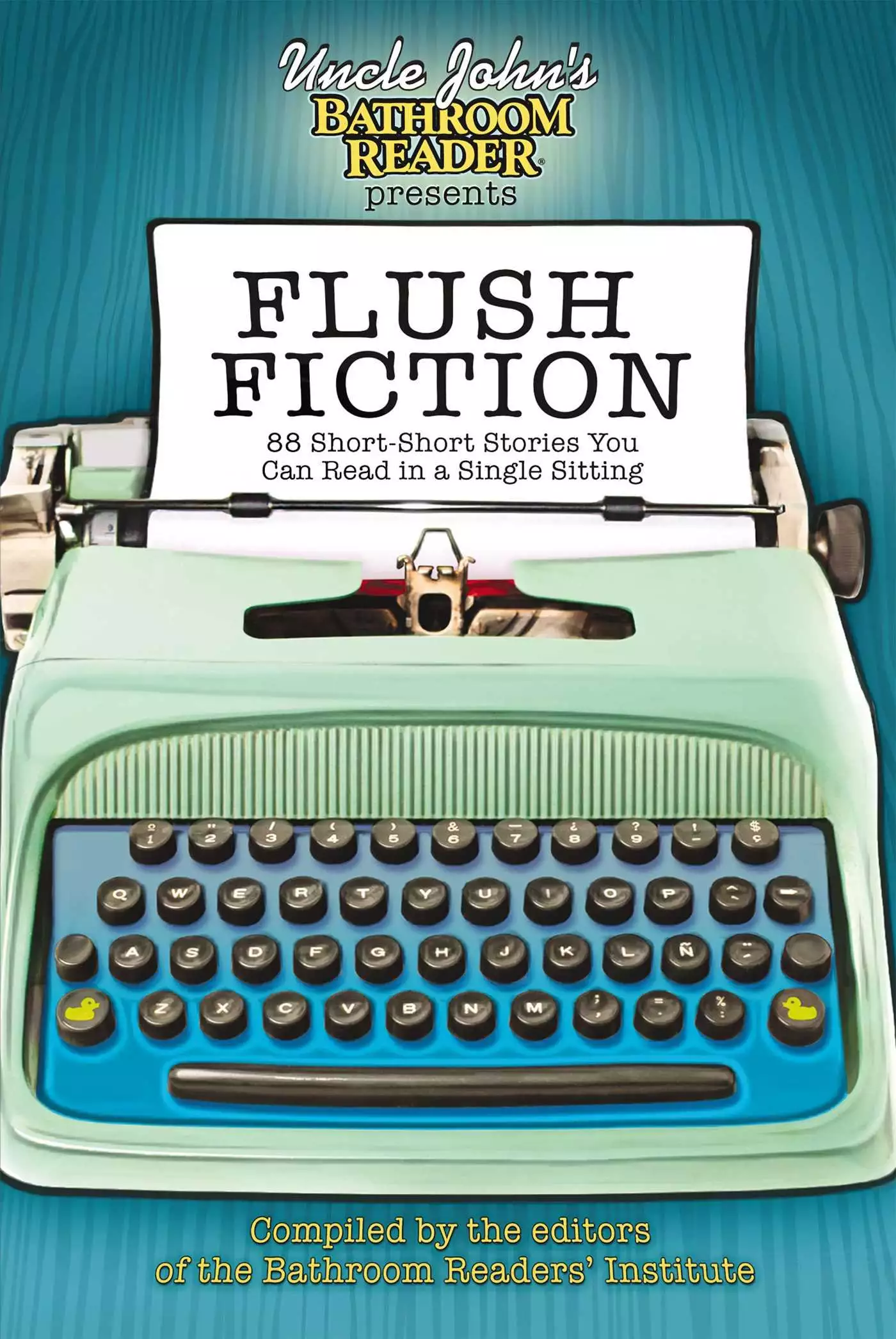 Uncle John's Bathroom Reader Presents Flush Fiction