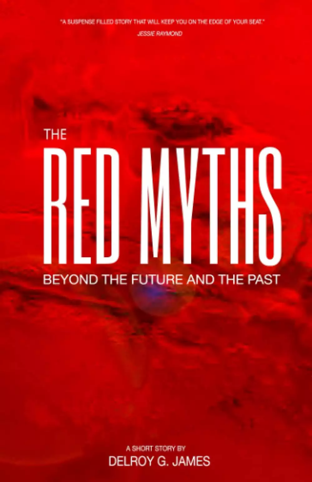The Red Myths: Beyond the Future and the Past