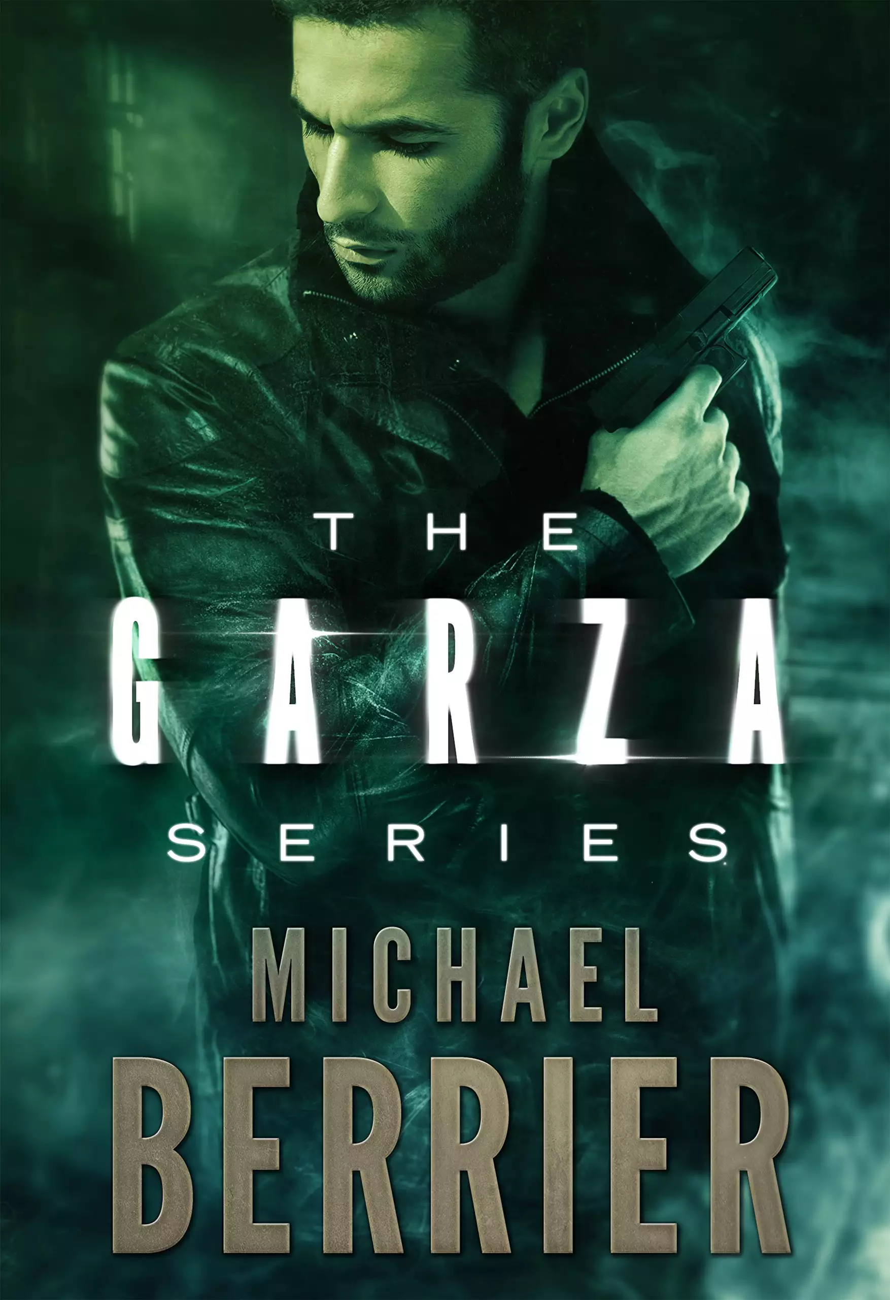 The Garza Series: Three Novels