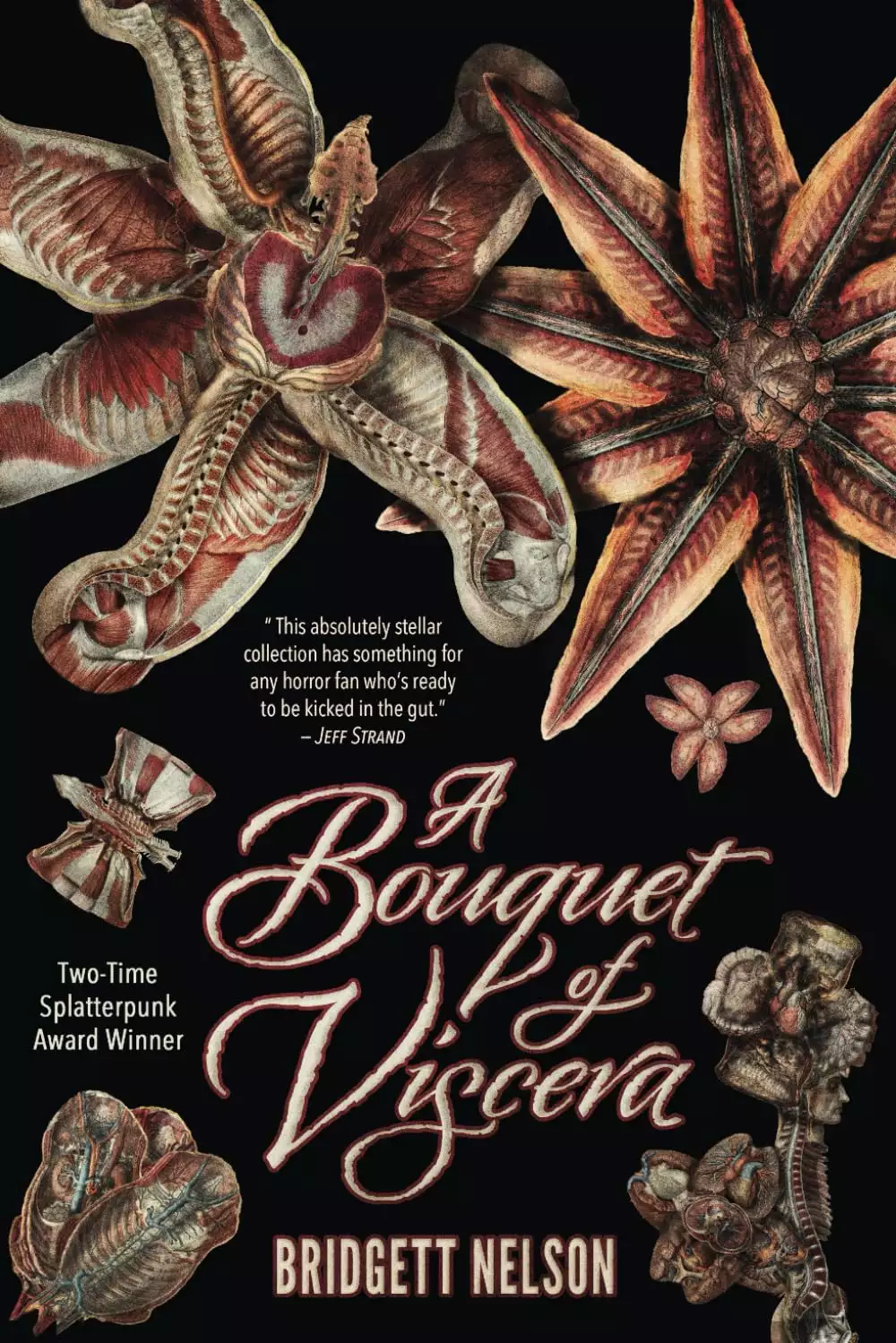 A Bouquet of Viscera