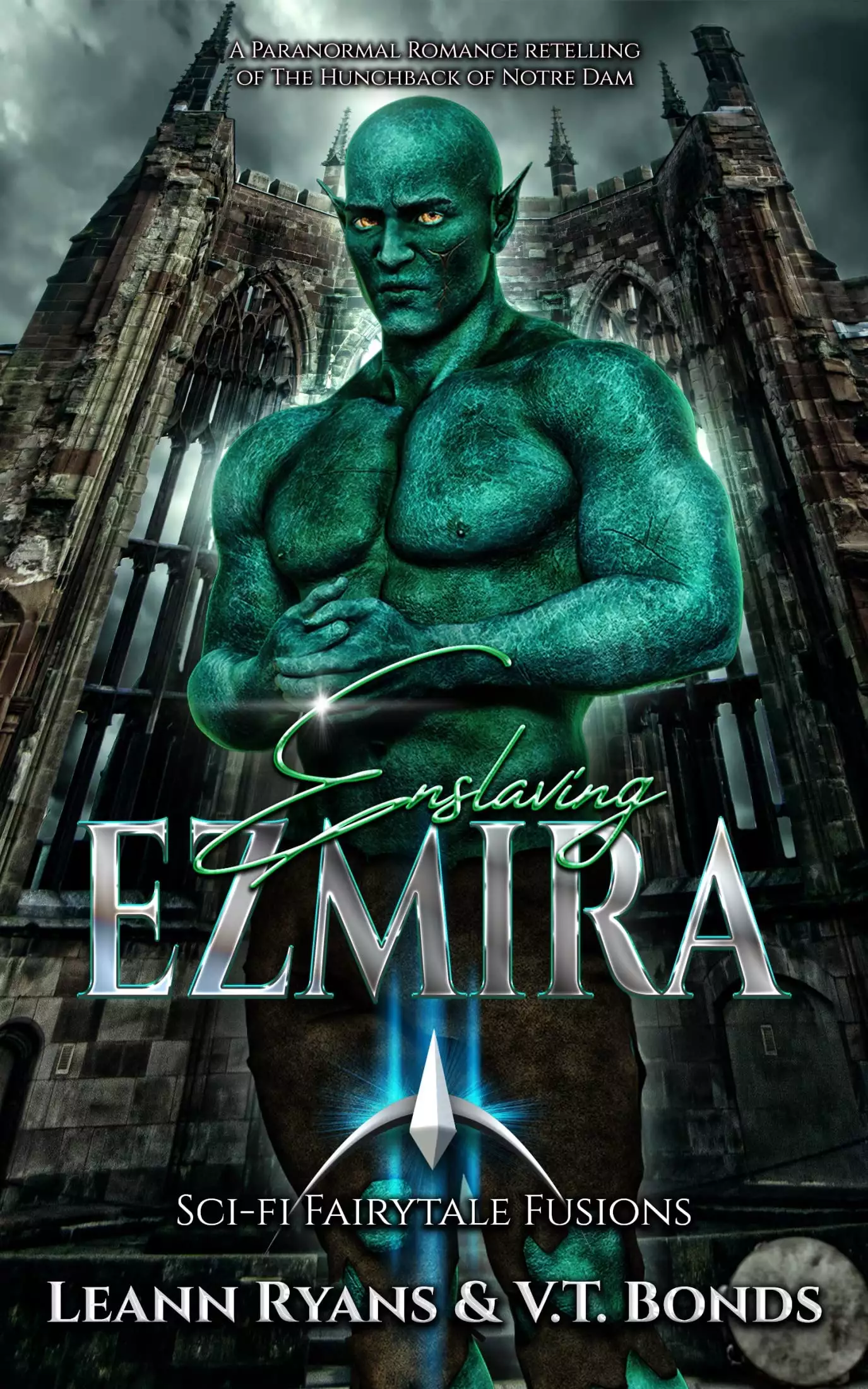 Enslaving Ezmira: A Paranormal Romance retelling of The Hunchback of Notre Dam