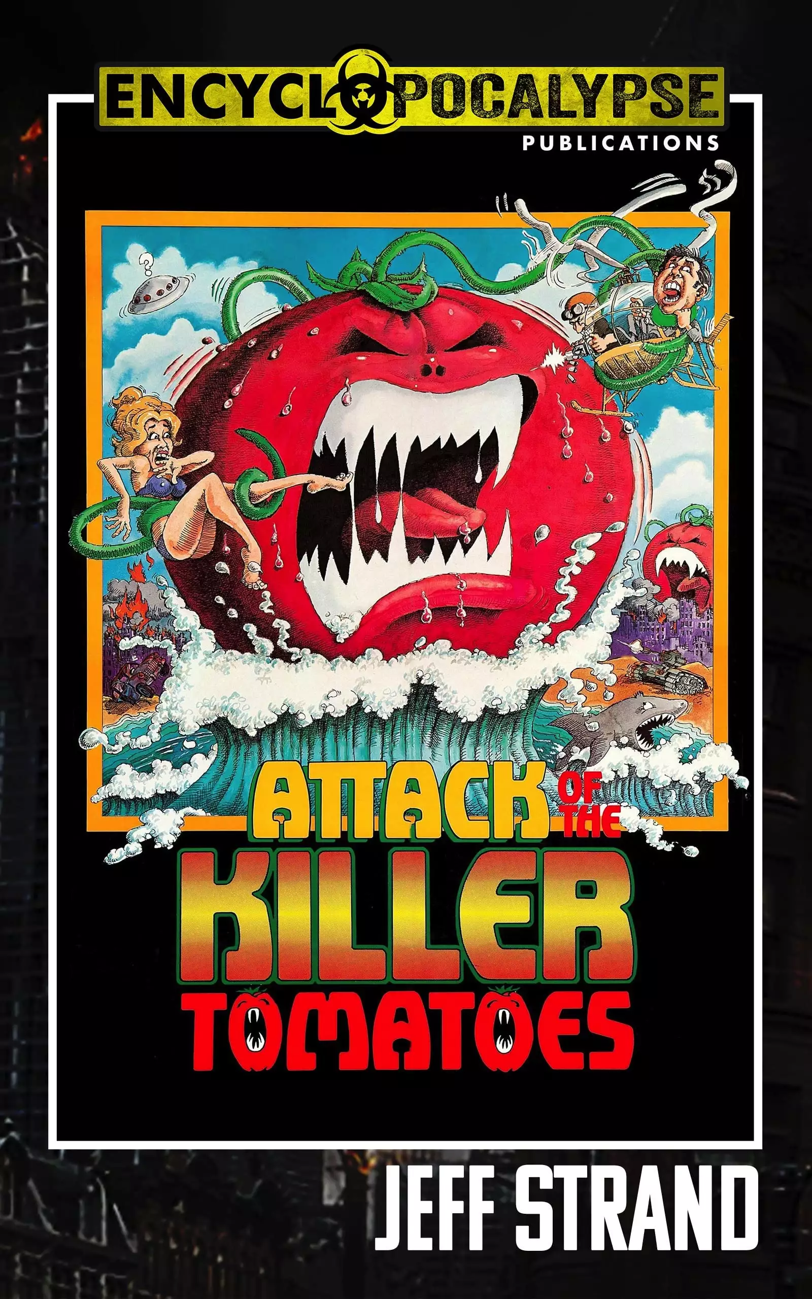 Attack of the Killer Tomatoes: The Novelization