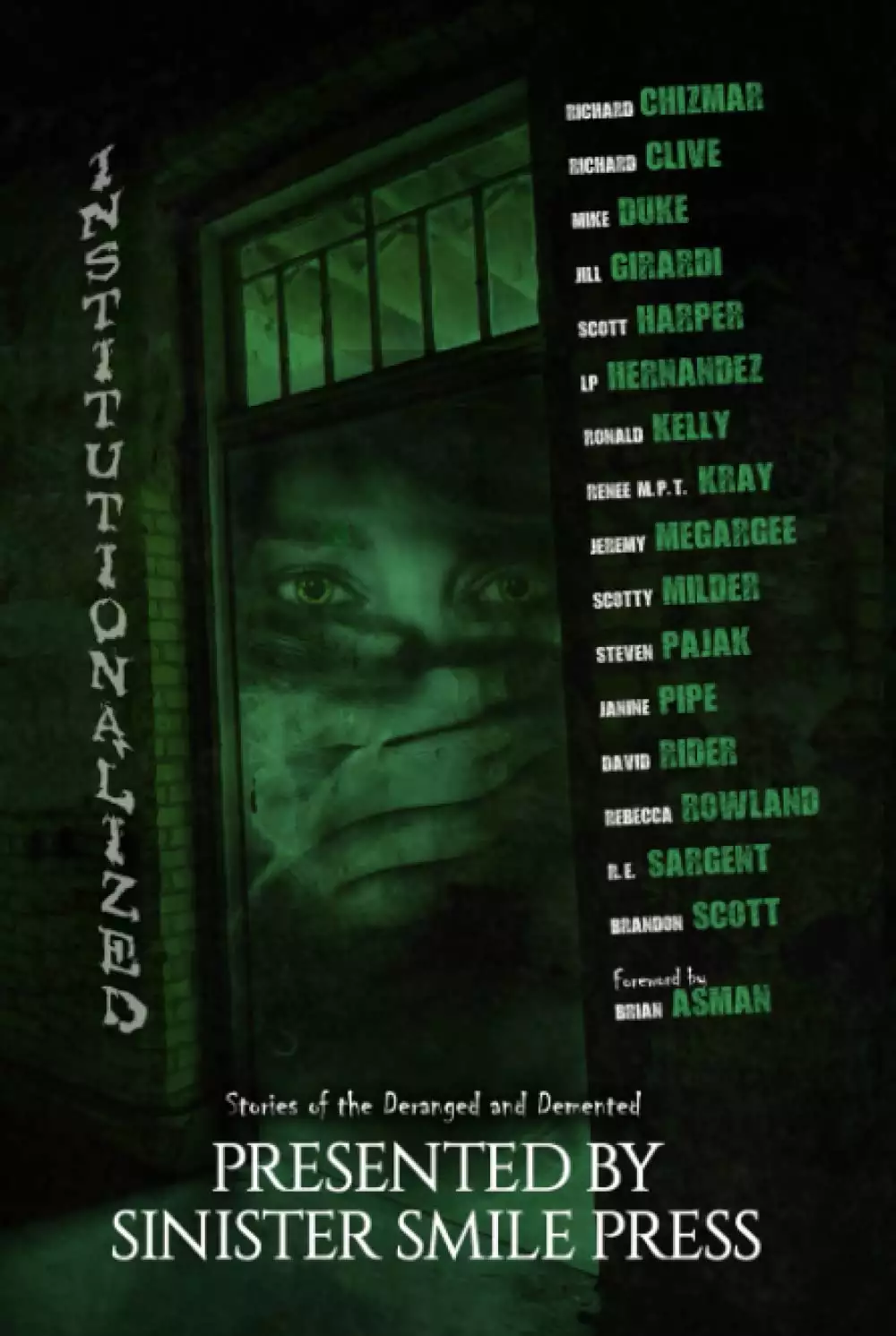 Institutionalized: Stories of the Deranged and Demented