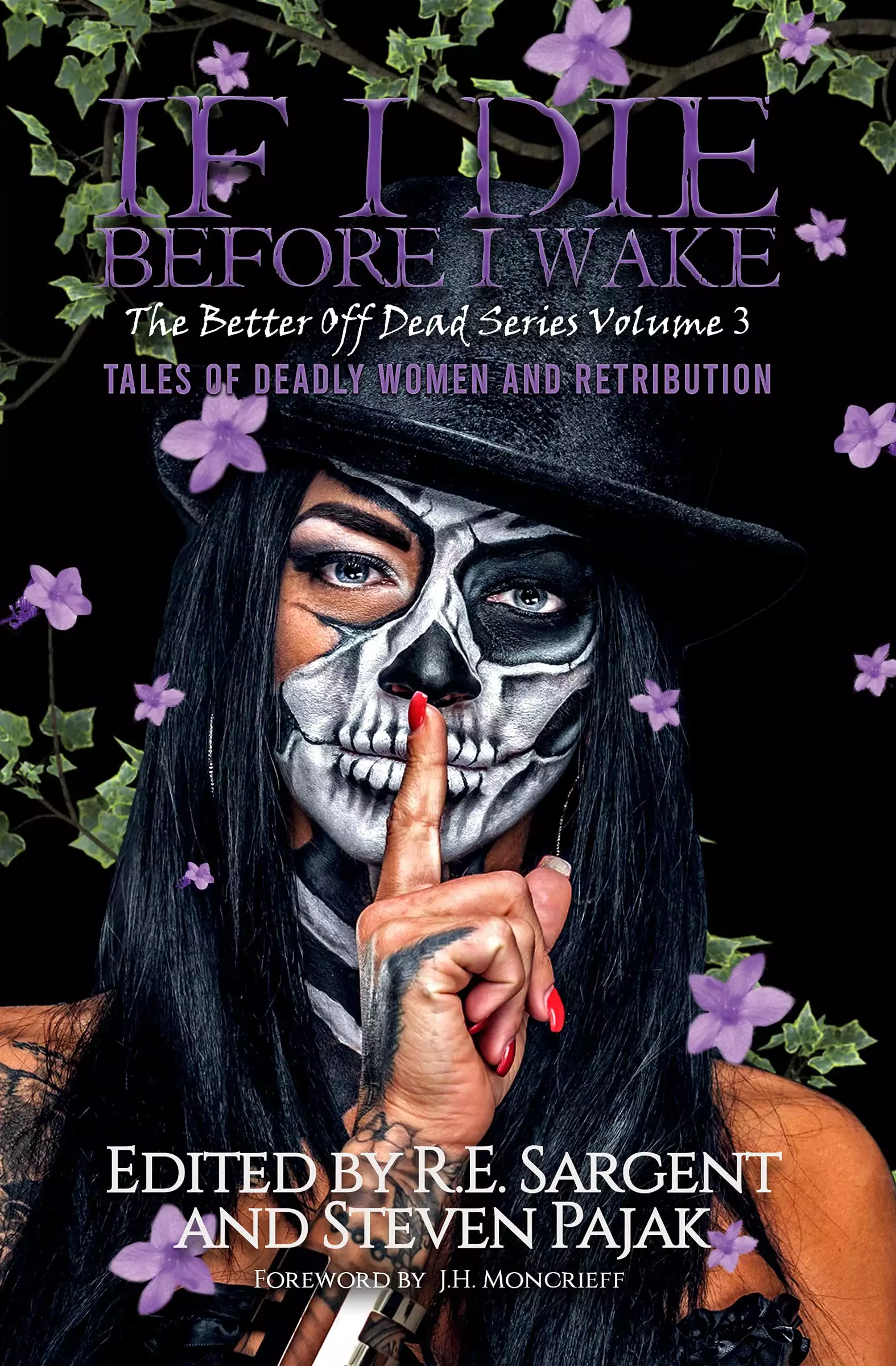 If I Die Before I Wake: Tales of Deadly Women and Retribution