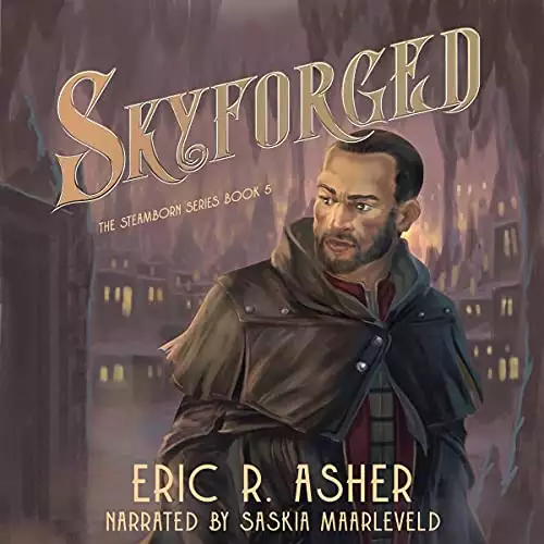 Skyforged: A Steamborn Novel