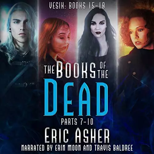 The Books of the Dead, Parts 7-10: Vesik 15-18: Vesik Series Box Set, Book 5