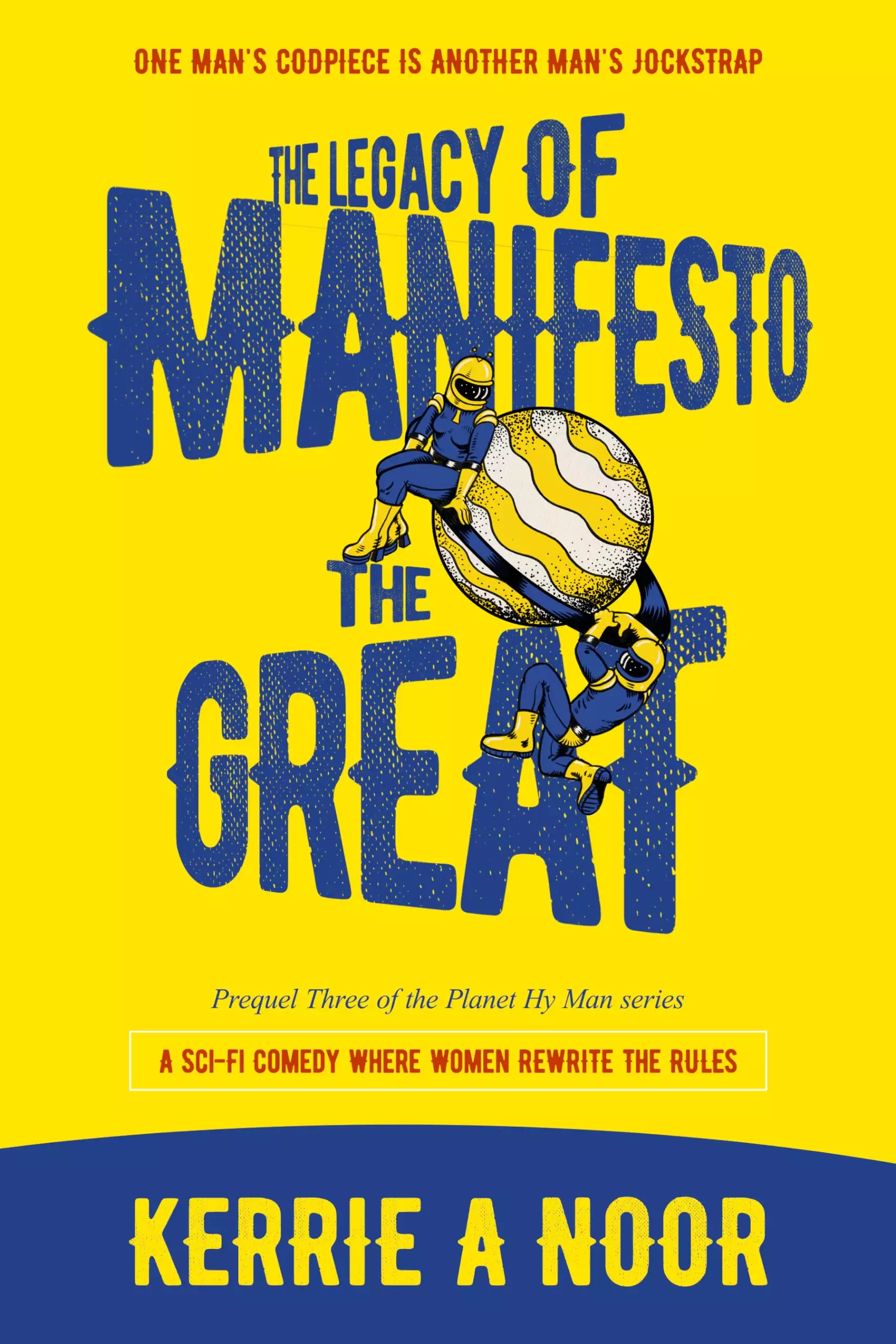 The Legacy Of Manifesto The Great: A Sci Fi Comedy Where Women Rewrite The Rules