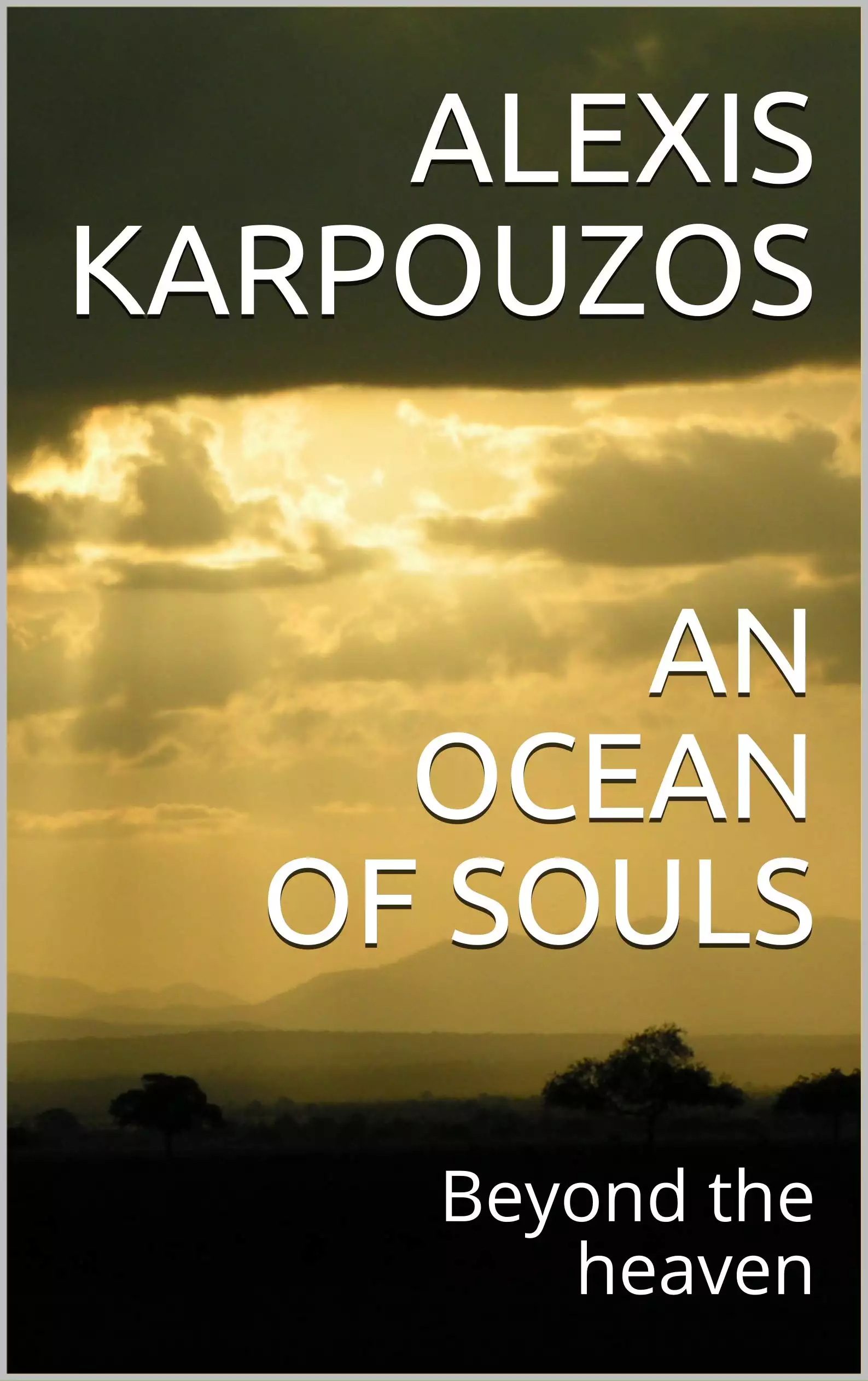 AN OCEAN OF SOULS: Beyond the heaven