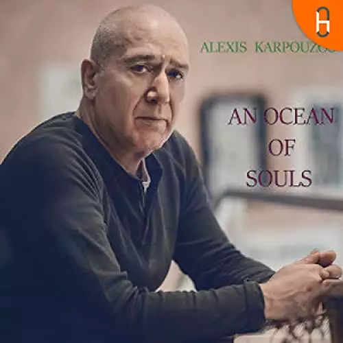 AN OCEAN OF SOULS : ALEXIS KARPOUZOS