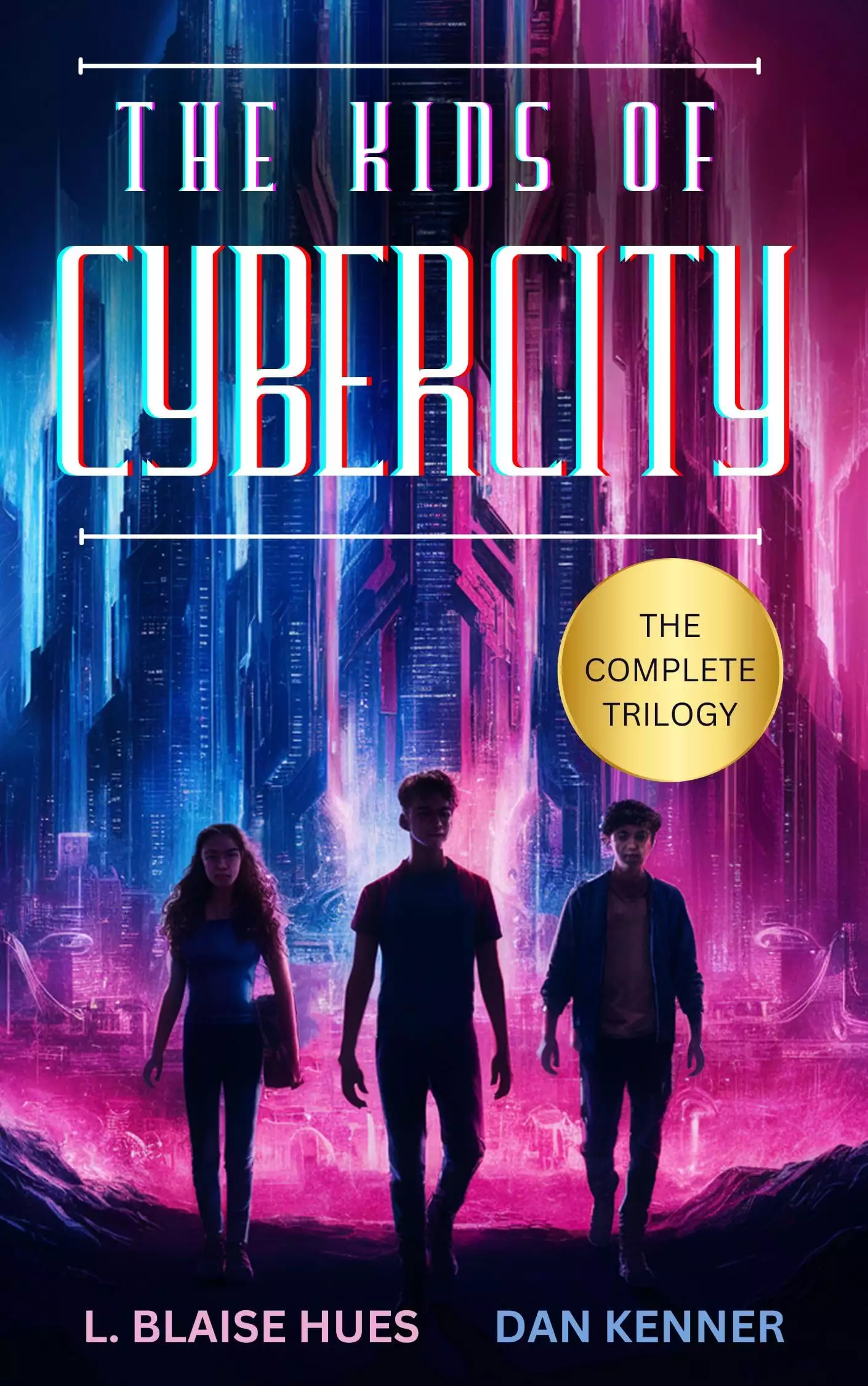 The Kids Of Cybercity: The Complete Trilogy