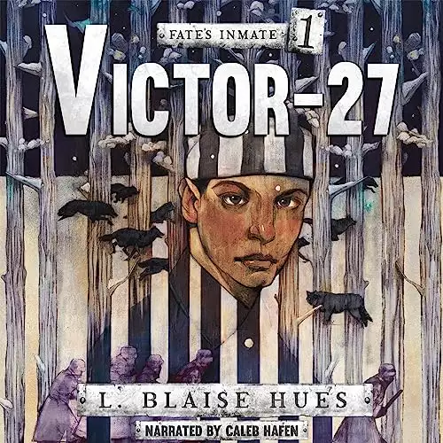 Victor-27: Fate's Inmate, Book 1