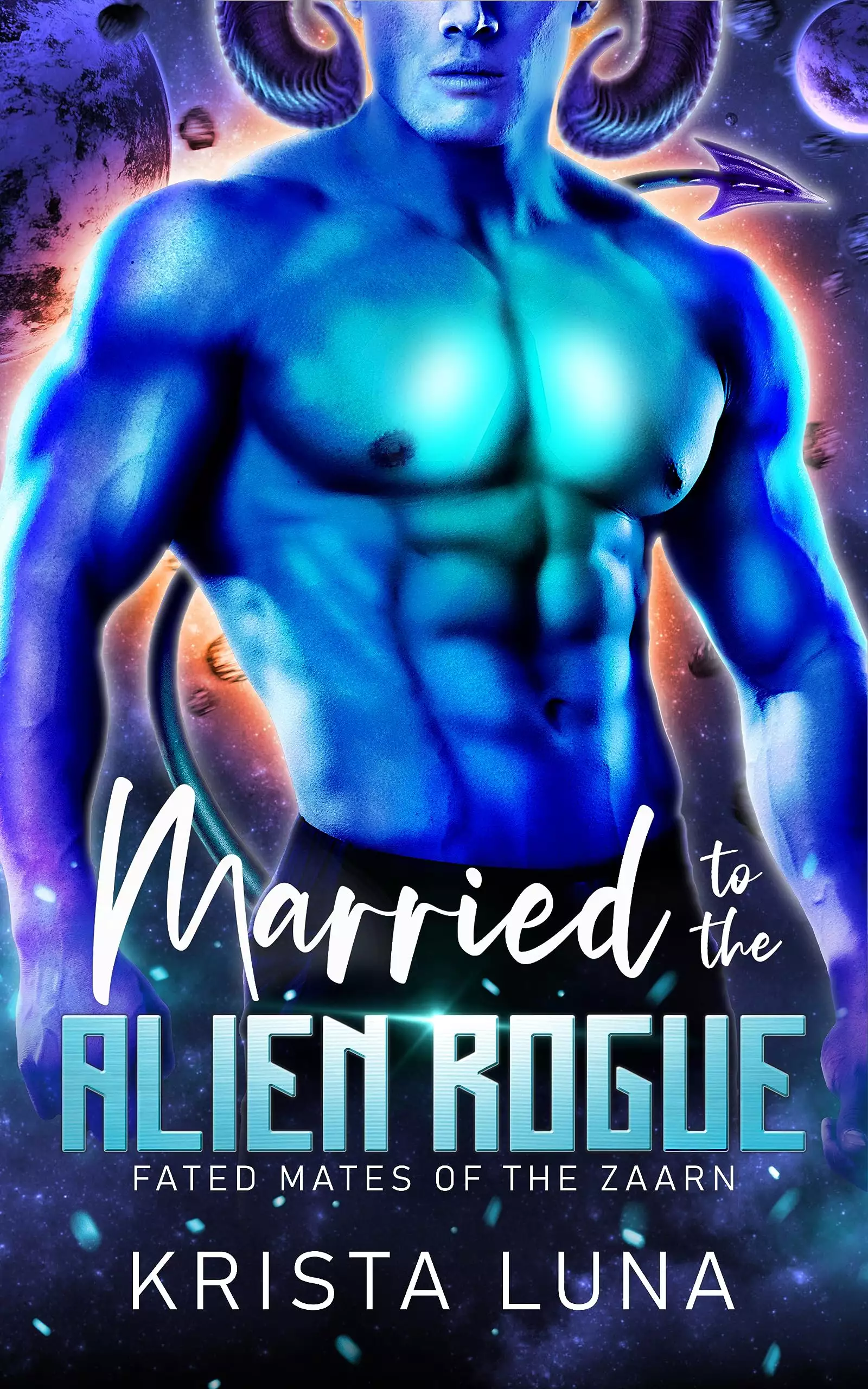 Married to the Alien Rogue: A Sci Fi Alien Warrior Romance