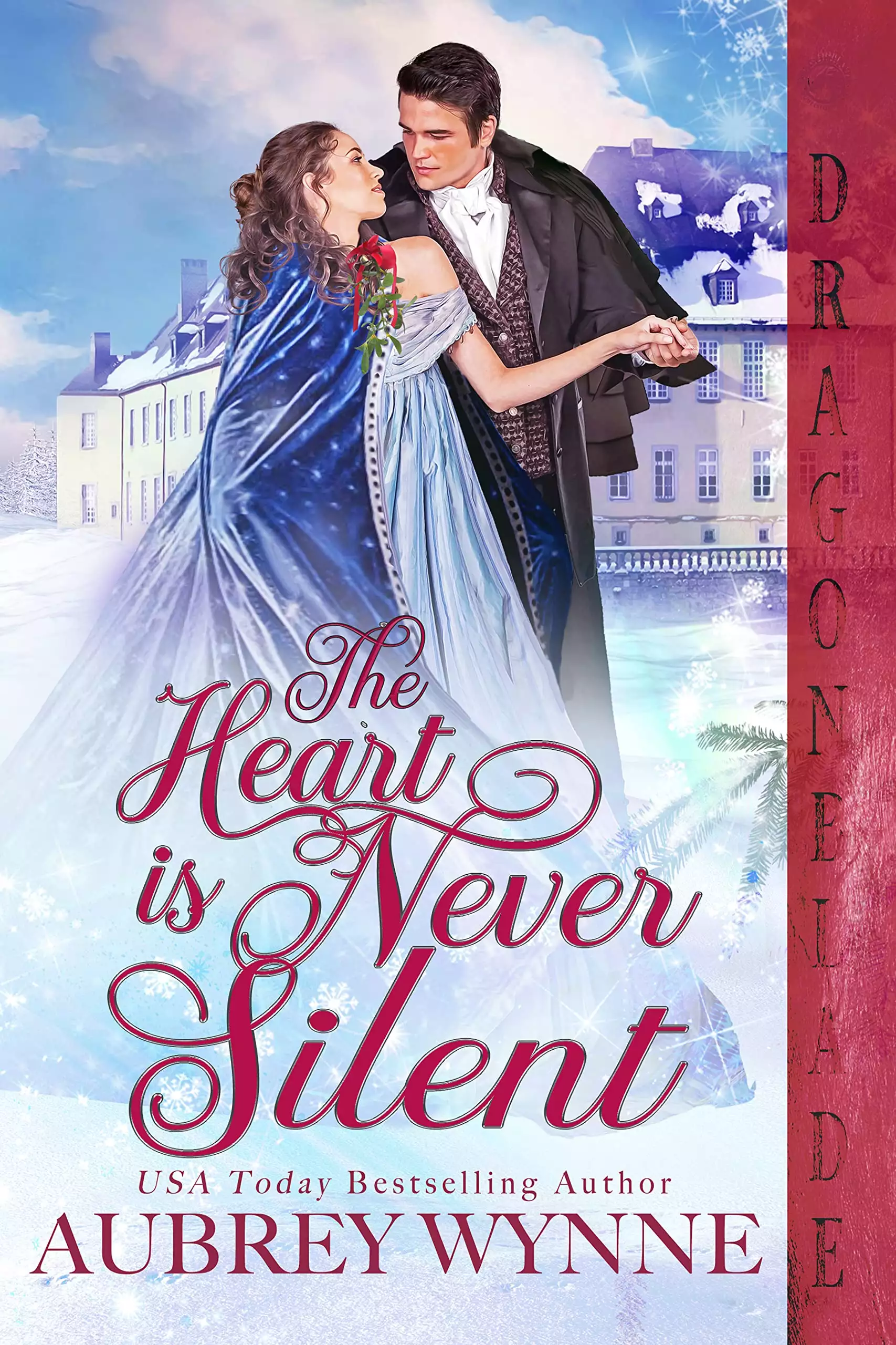 The Heart is Never Silent: A Regency Historical Romance Holiday Novella