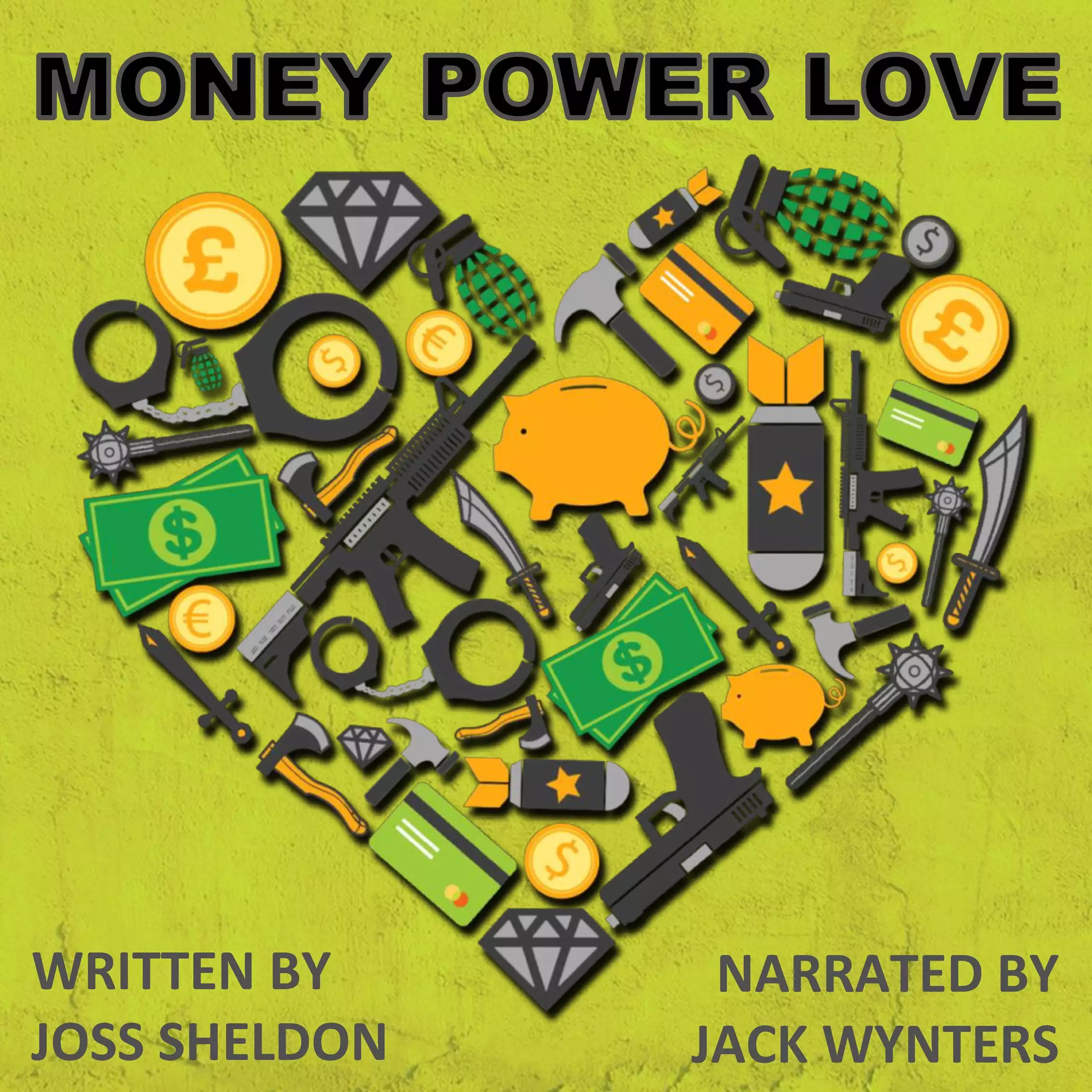 Money Power Love: A Novel