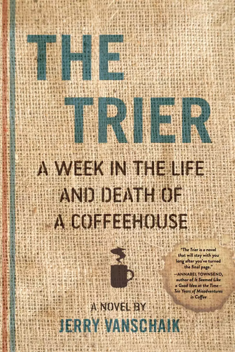 The Trier: A Week in the Life and Death of a Coffeehouse