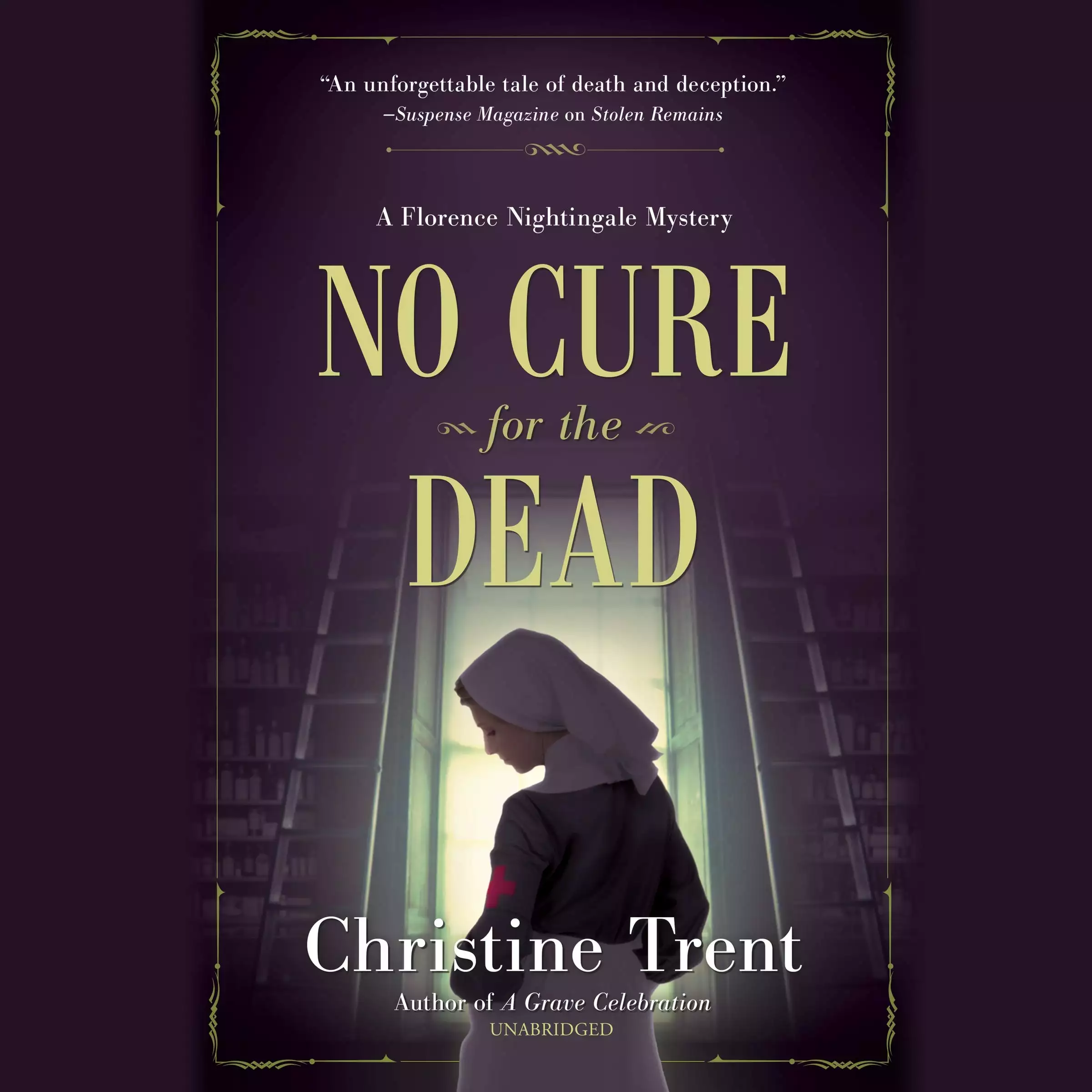 No Cure for the Dead: A Florence Nightingale Mystery: The Florence Nightingale Mysteries, book 1