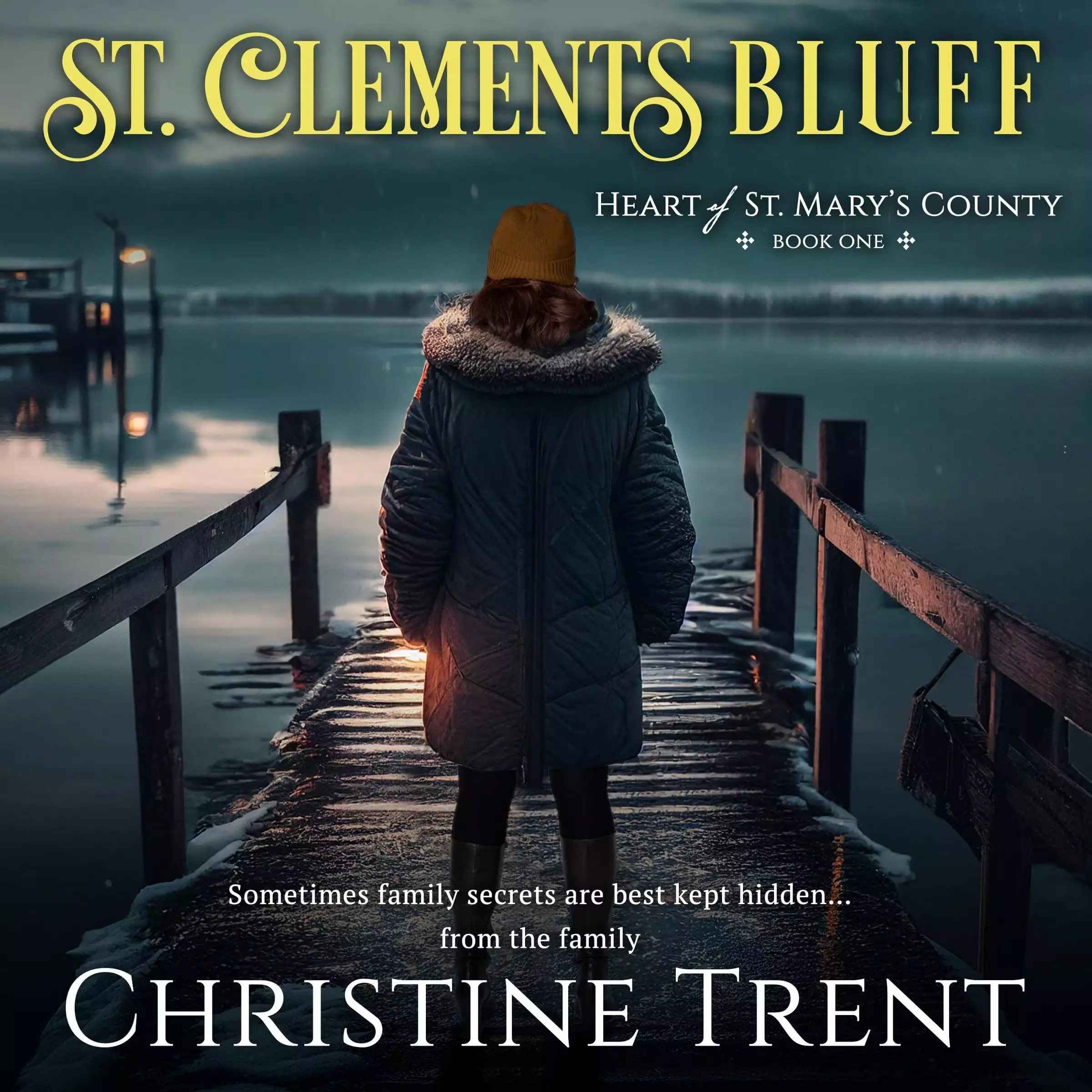 St. Clements Bluff: Heart of St. Mary’s County, Book 1