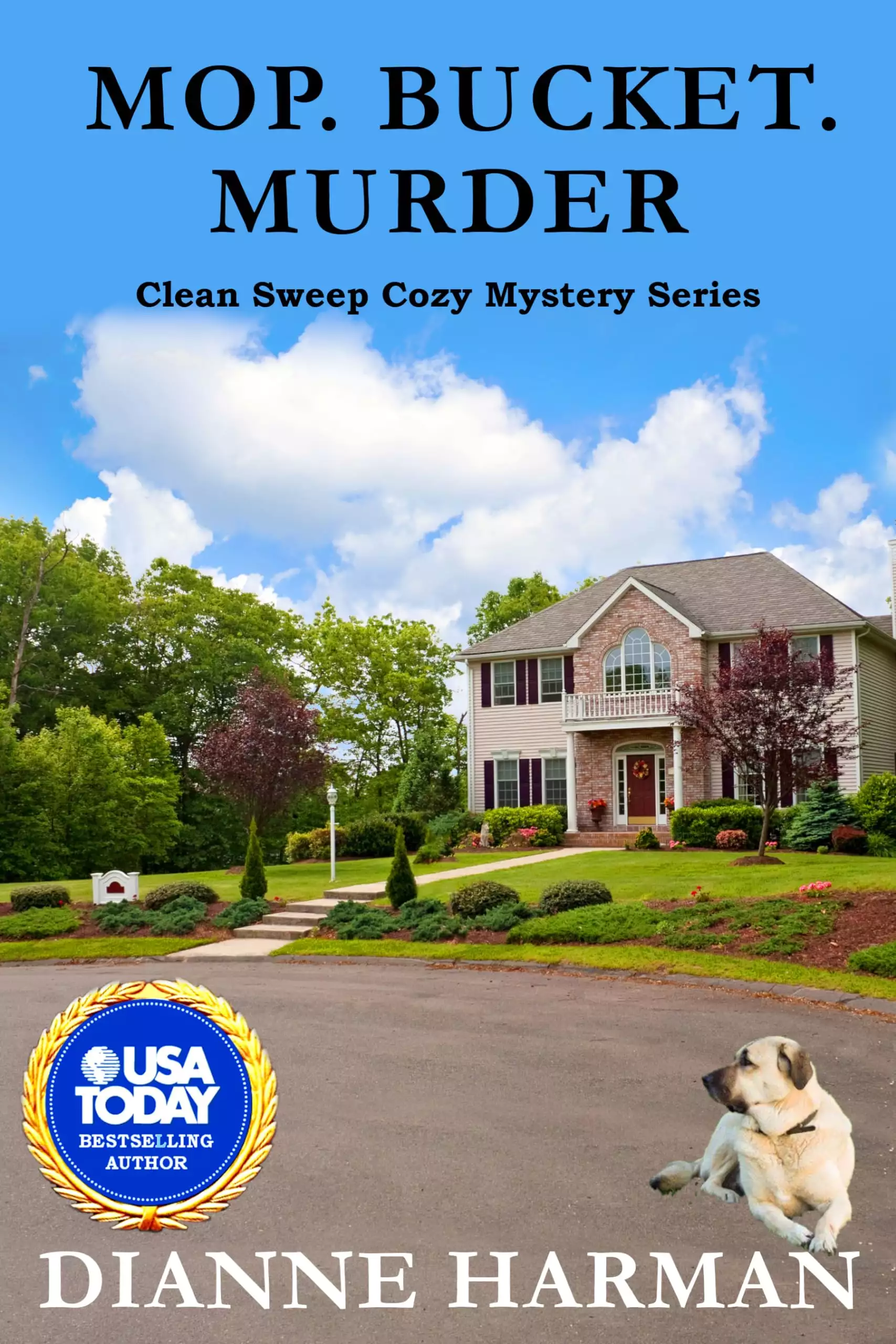 Mop. Bucket. Murder: A Clean Sweep Cozy Mystery