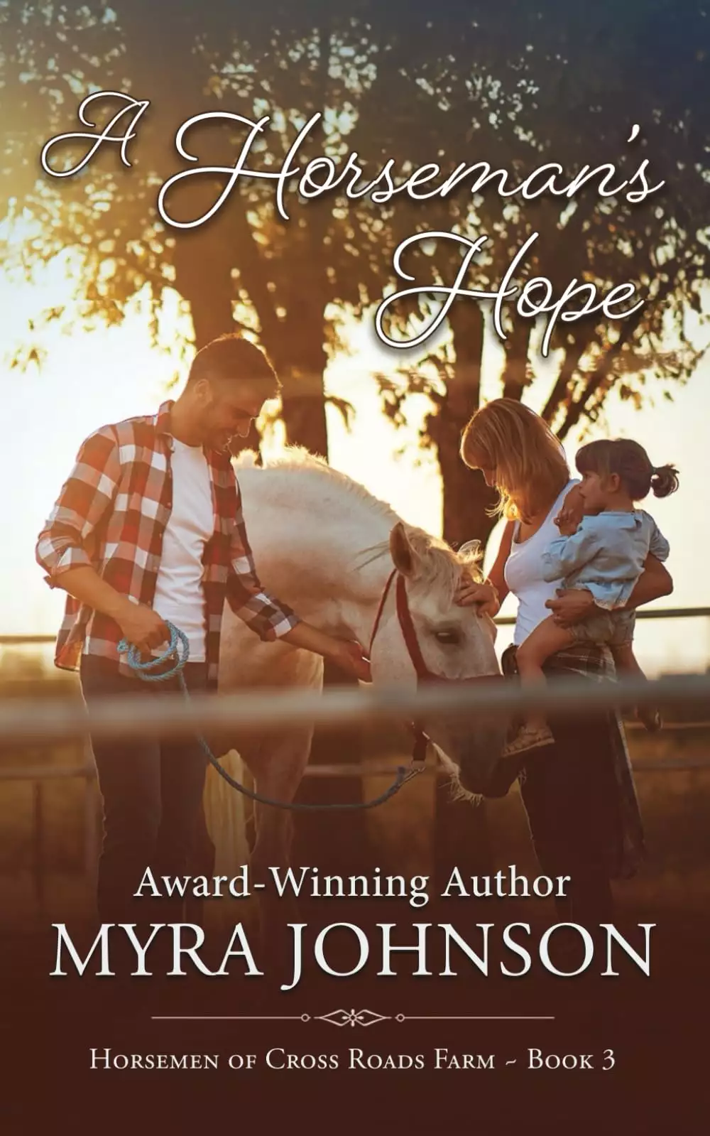 A Horseman's Hope: Horsemen of Cross Roads Farm Book 3