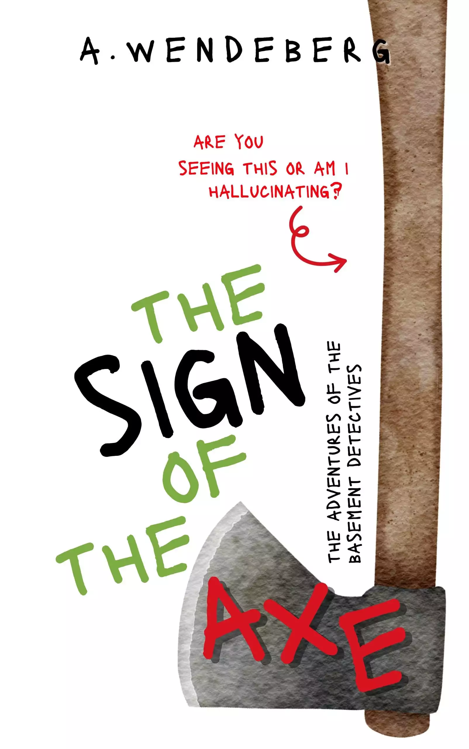 The Sign of the Axe