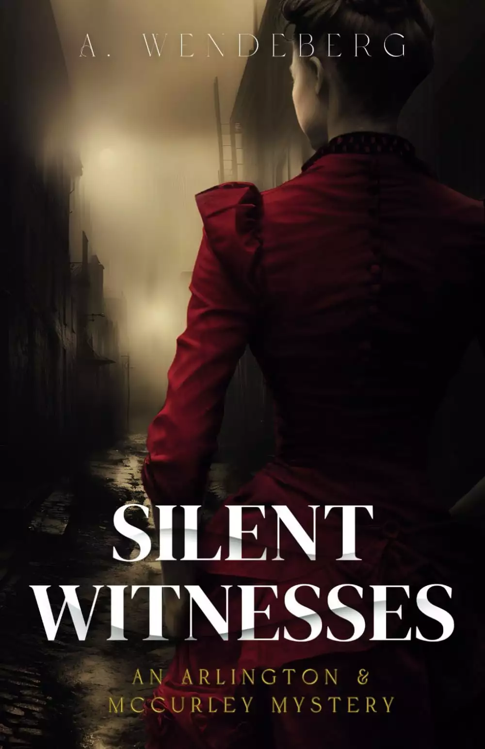 Silent Witnesses: A Dark Victorian Crime Novel