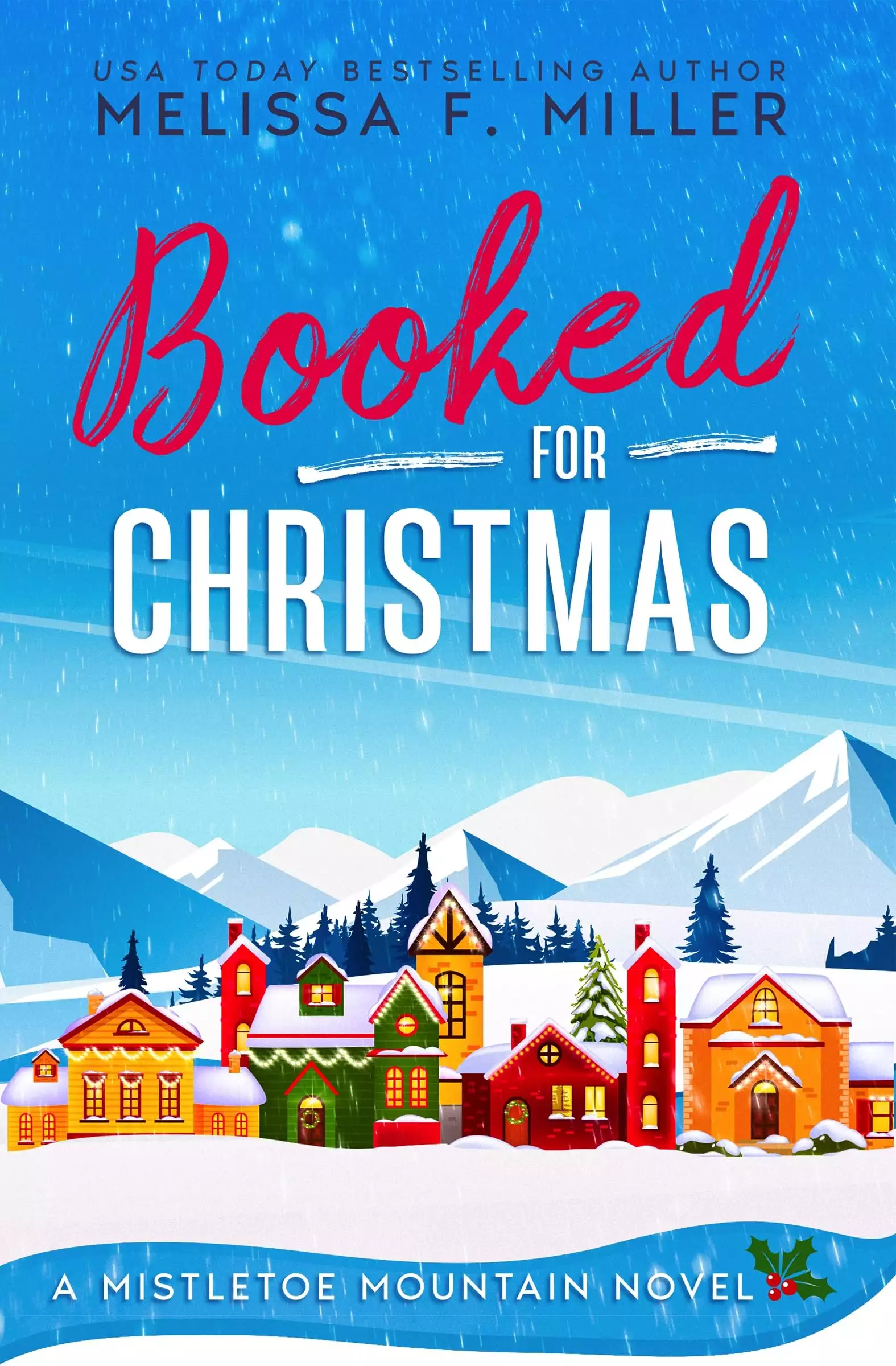 Booked for Christmas: A Mistletoe Mountain Novel