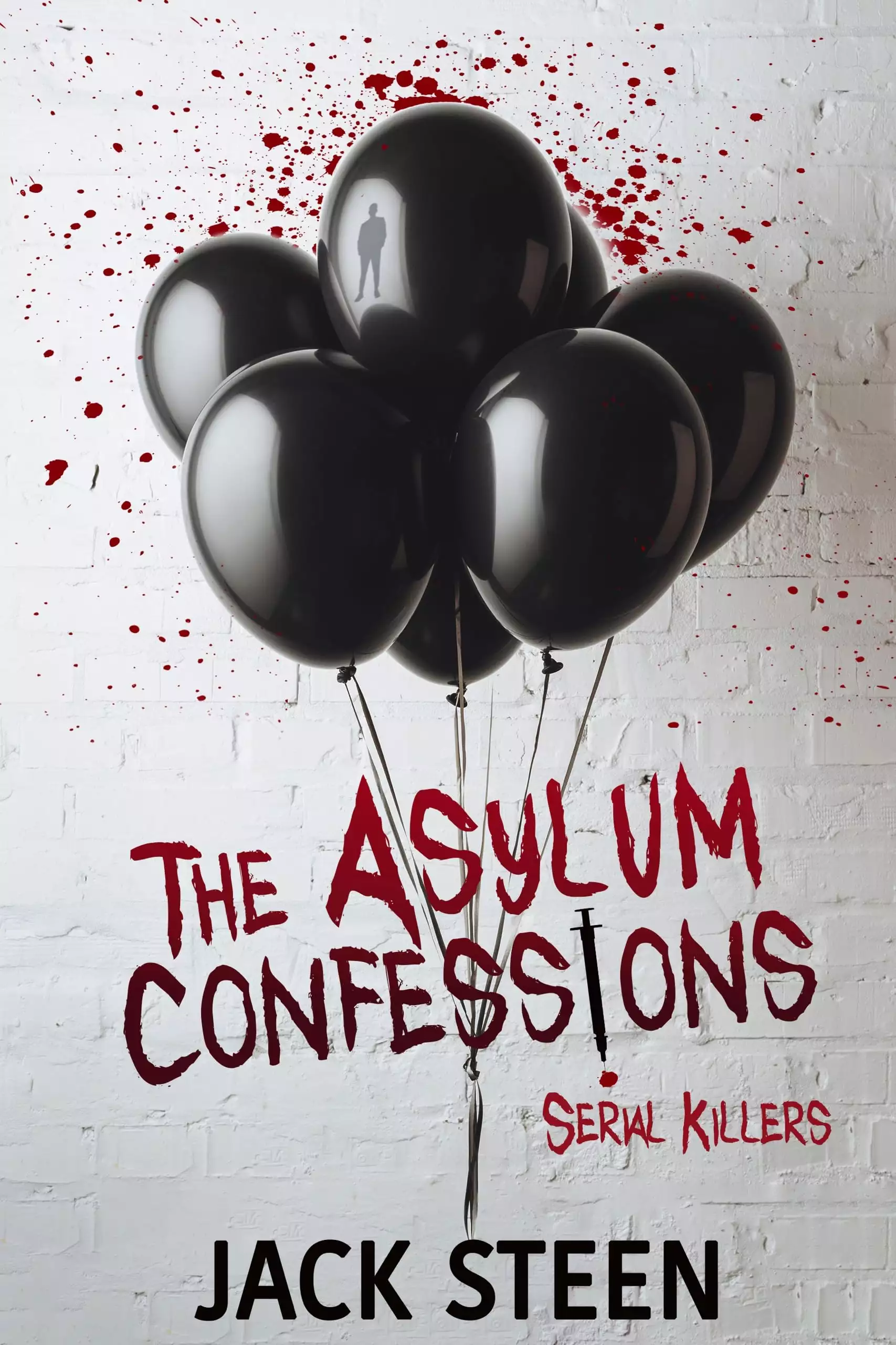 The Asylum Confessions: Serial Killers