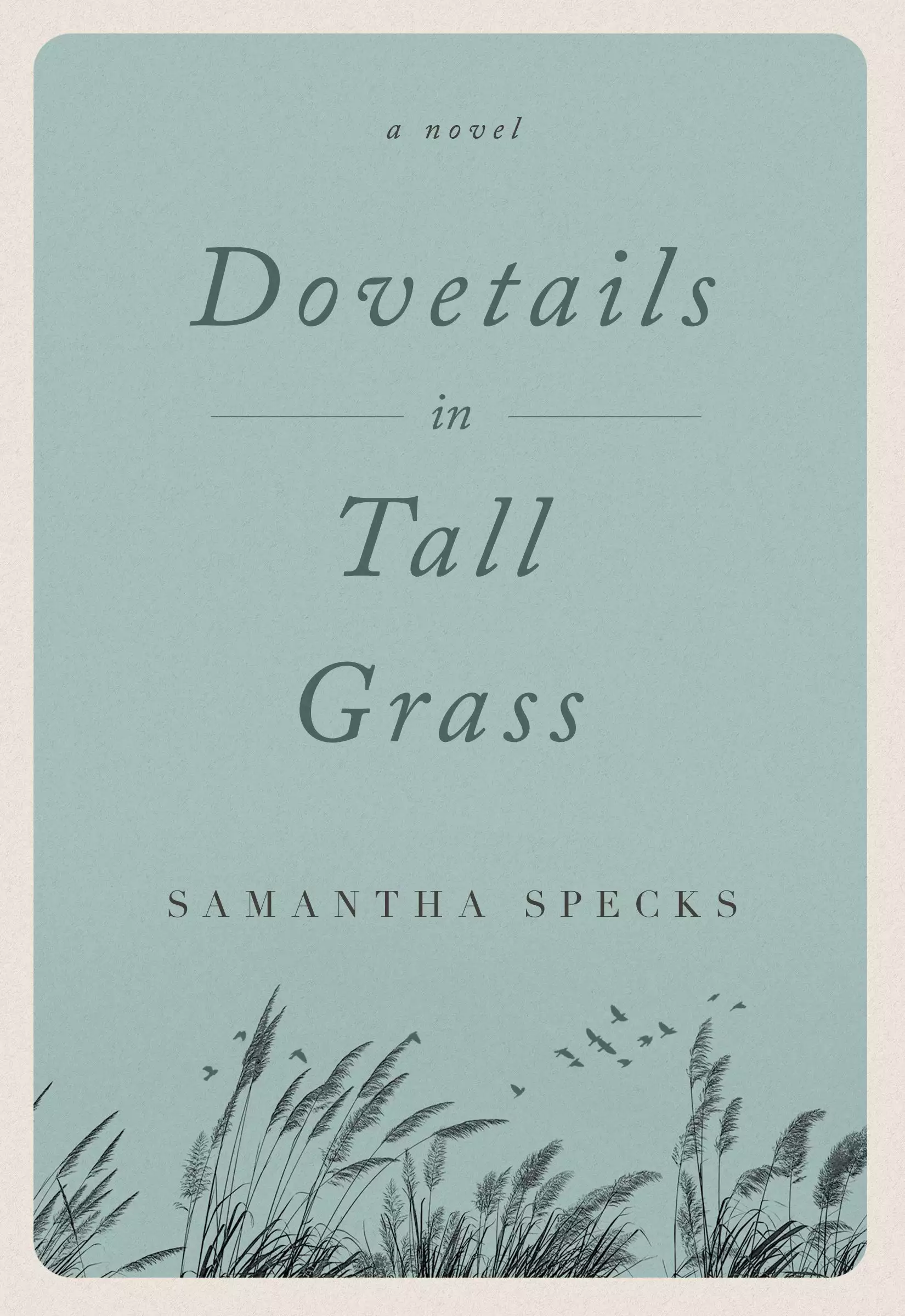 Dovetails in Tall Grass