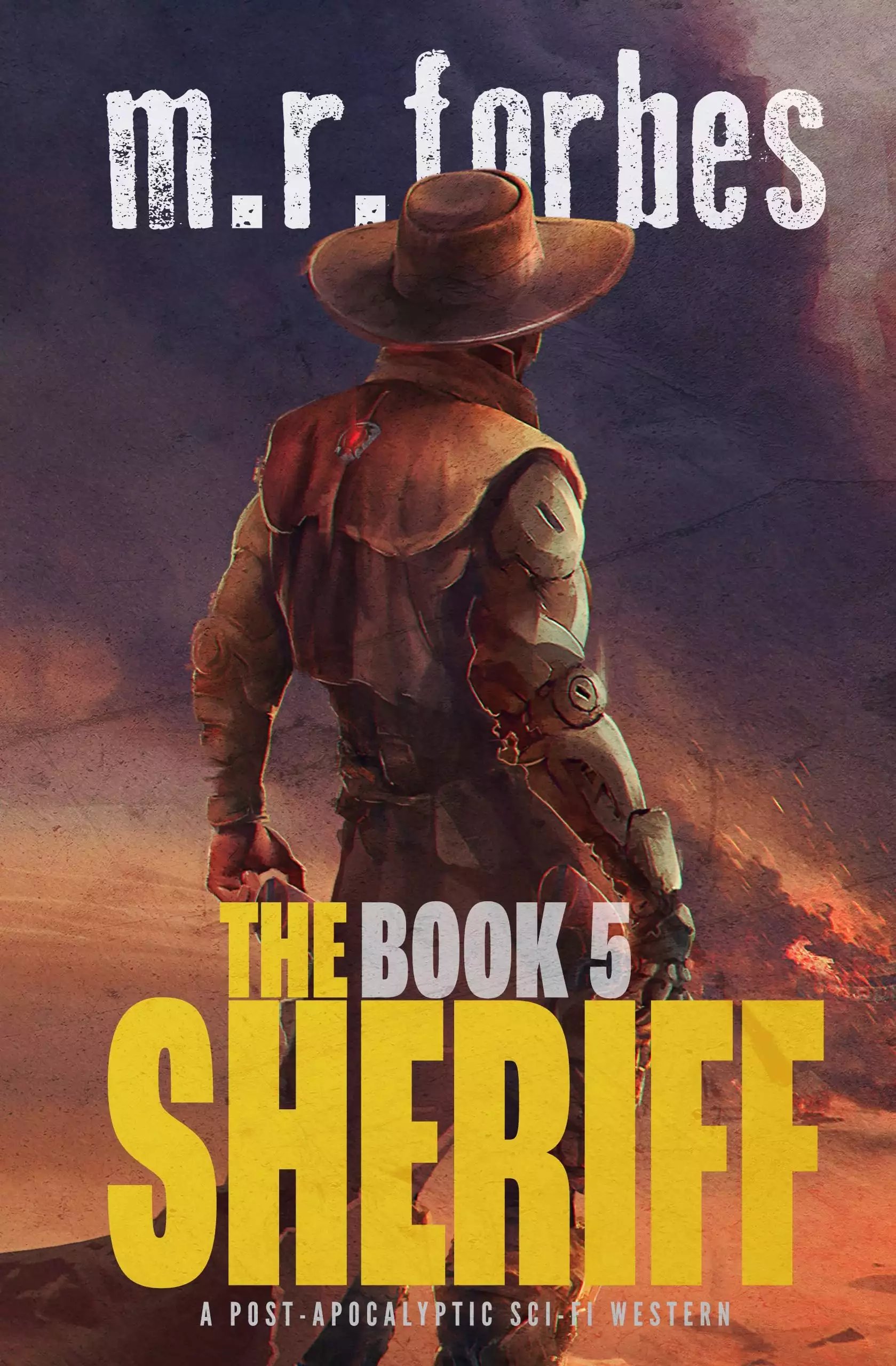 The Sheriff 5: A post-apocalyptic sci-fi western