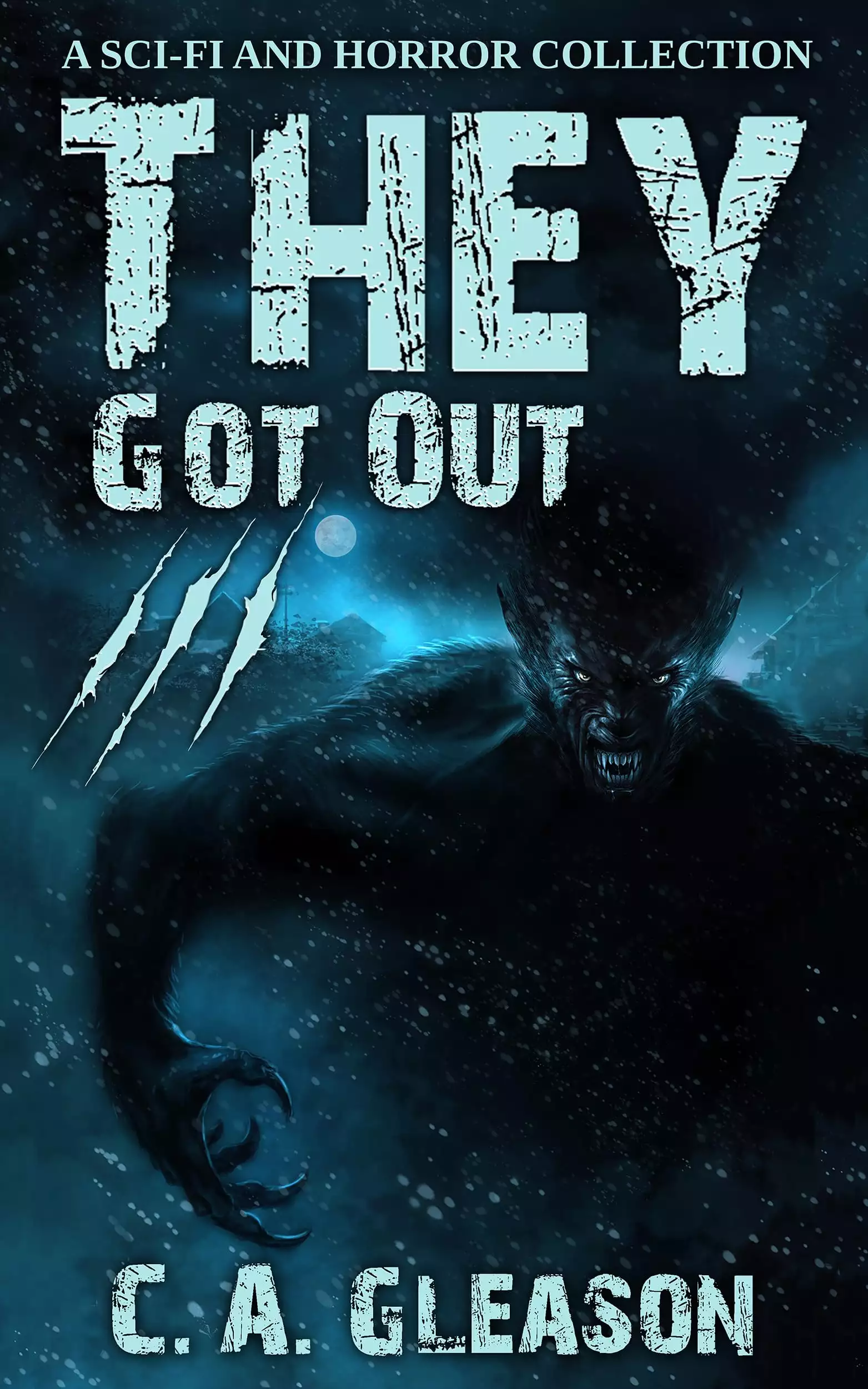 They Got Out 3: A Sci-Fi and Horror Collection