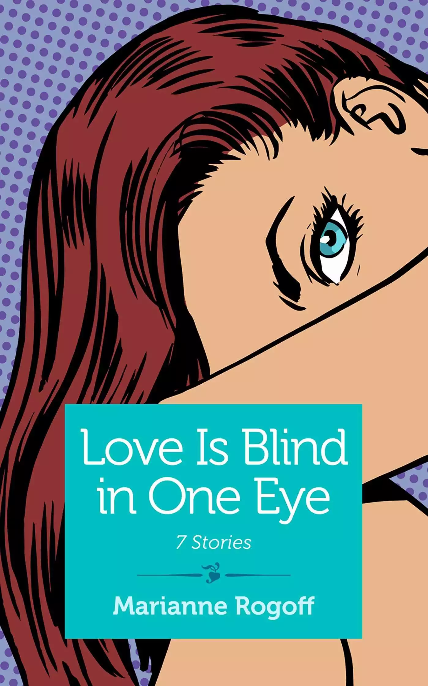 Love Is Blind in One Eye