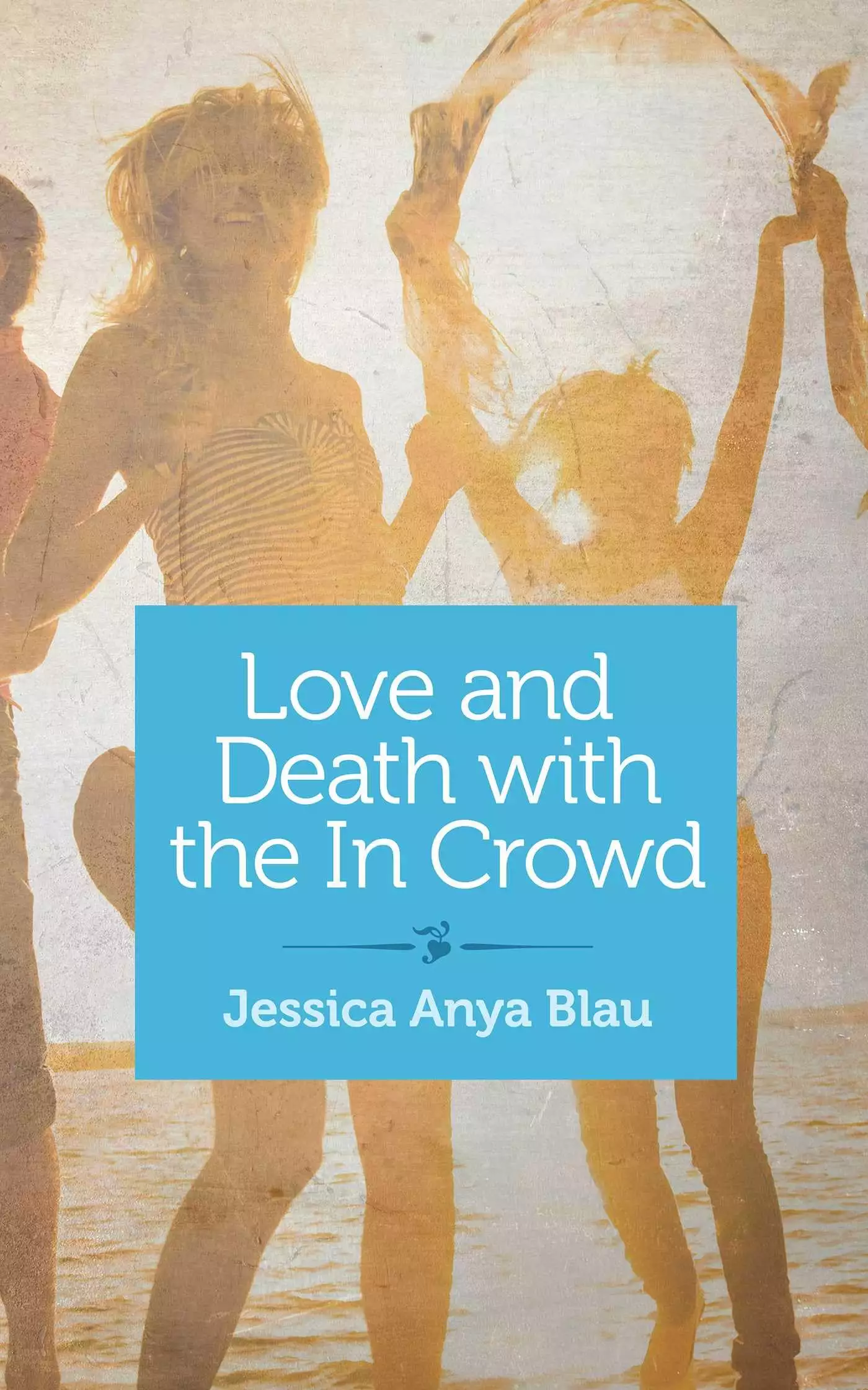 Love and Death with the In Crowd